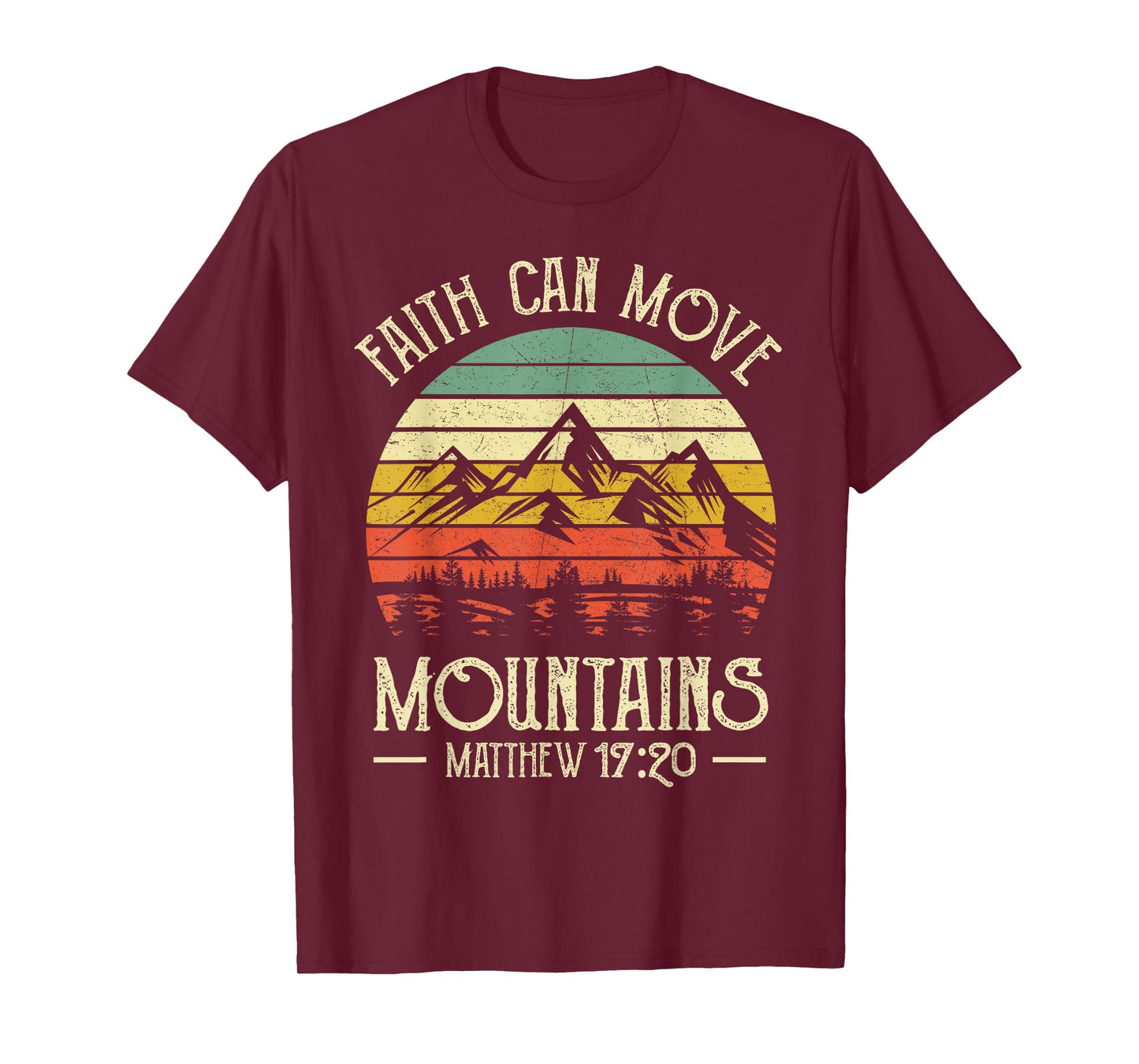 Faith Can Move Mountains Christians Bible Verse Faithful T-Shirt