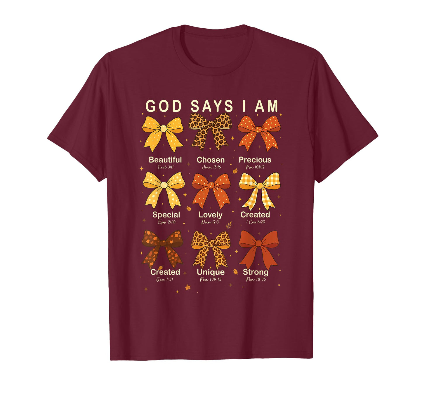 God Says I Am Christian Bow Faith Jesus Fall Thanksgiving T-Shirt