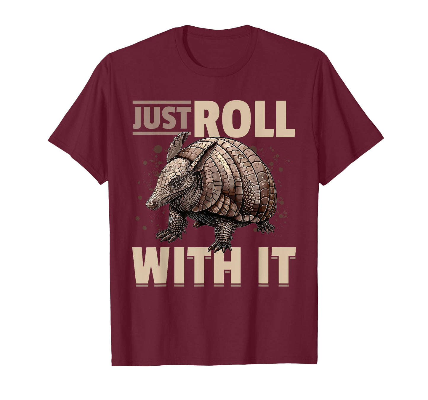 Funny Armadillo Animal Just Roll With It T-Shirt