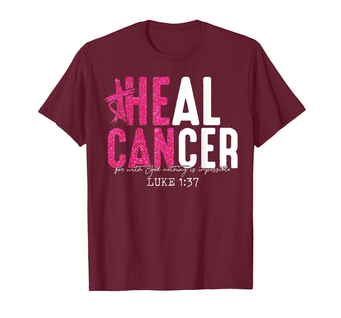 He Can Heal Cancer Pink Ribbon Breast Cancer Awareness T-Shirt