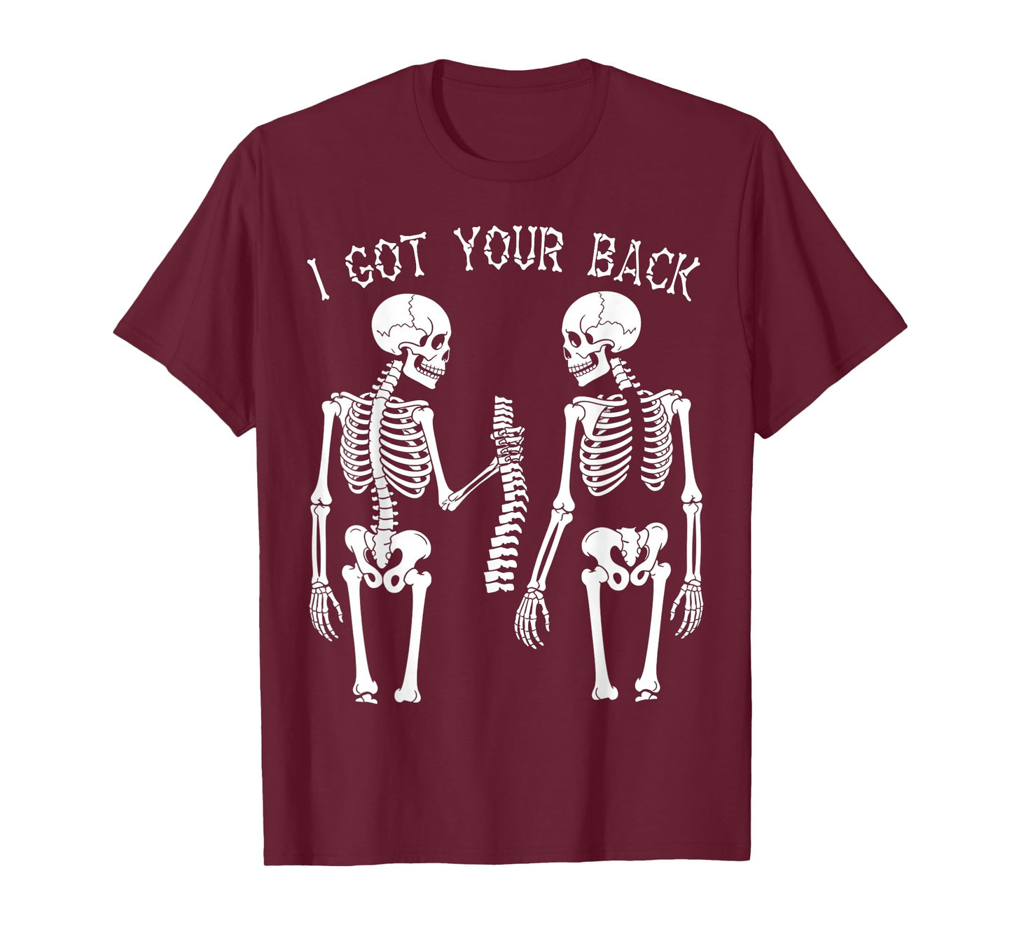 i got your back skeleton halloween Skull Men and Women T-Shirt