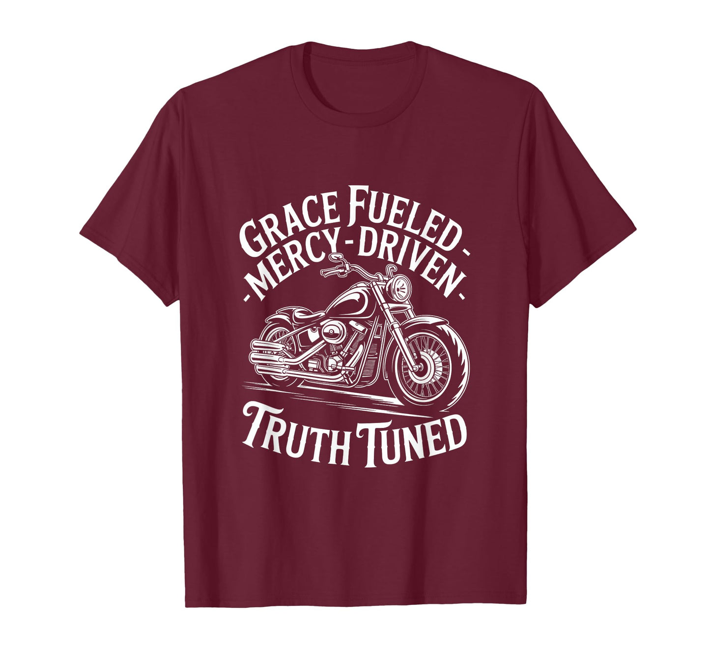 Grace Fueled Mercy Driven Truth Tuned T-Shirt