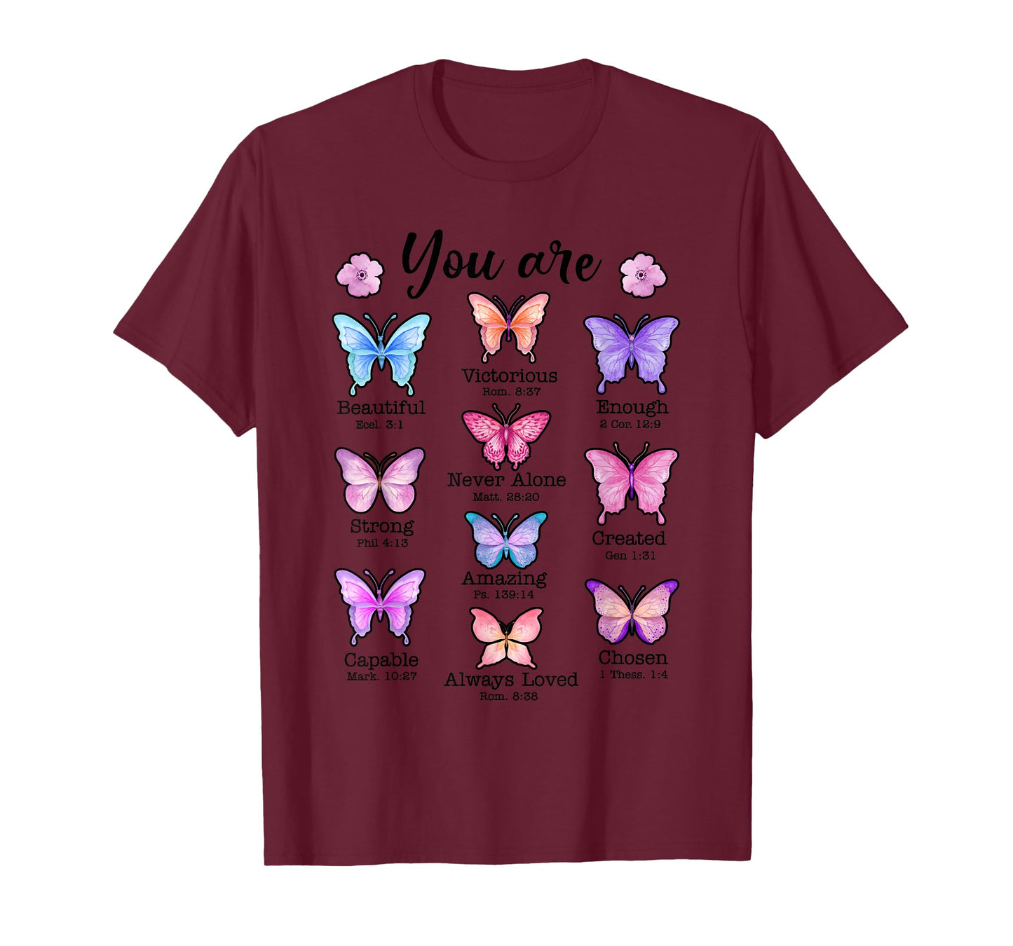 You Are Butterfly Beautiful Christian Religious Bible Verse T-Shirt