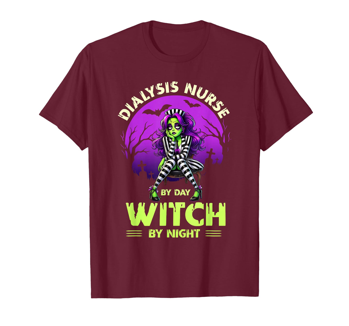 Dialysis Nurse by Day Witch by Night Halloween Nephrology T-Shirt