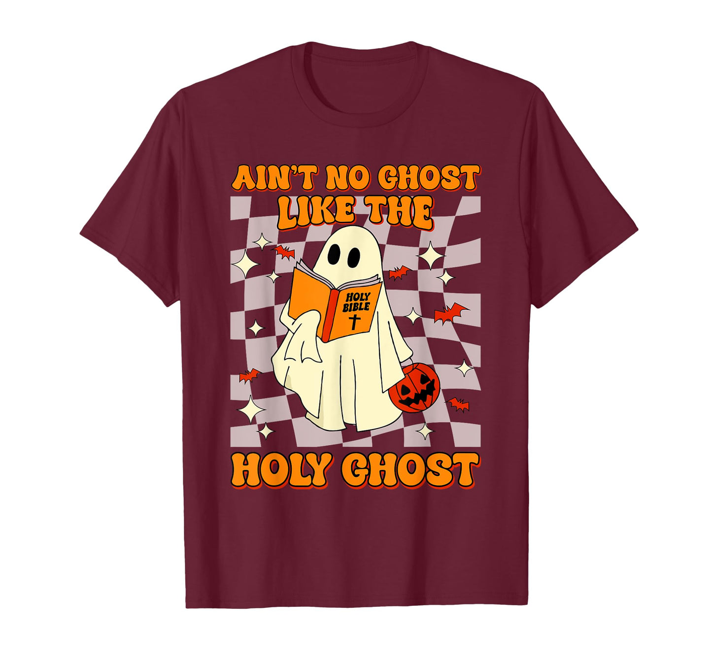 Ain't No Ghost Like The Holy Ghost Funny Christian Halloween T-Shirt
