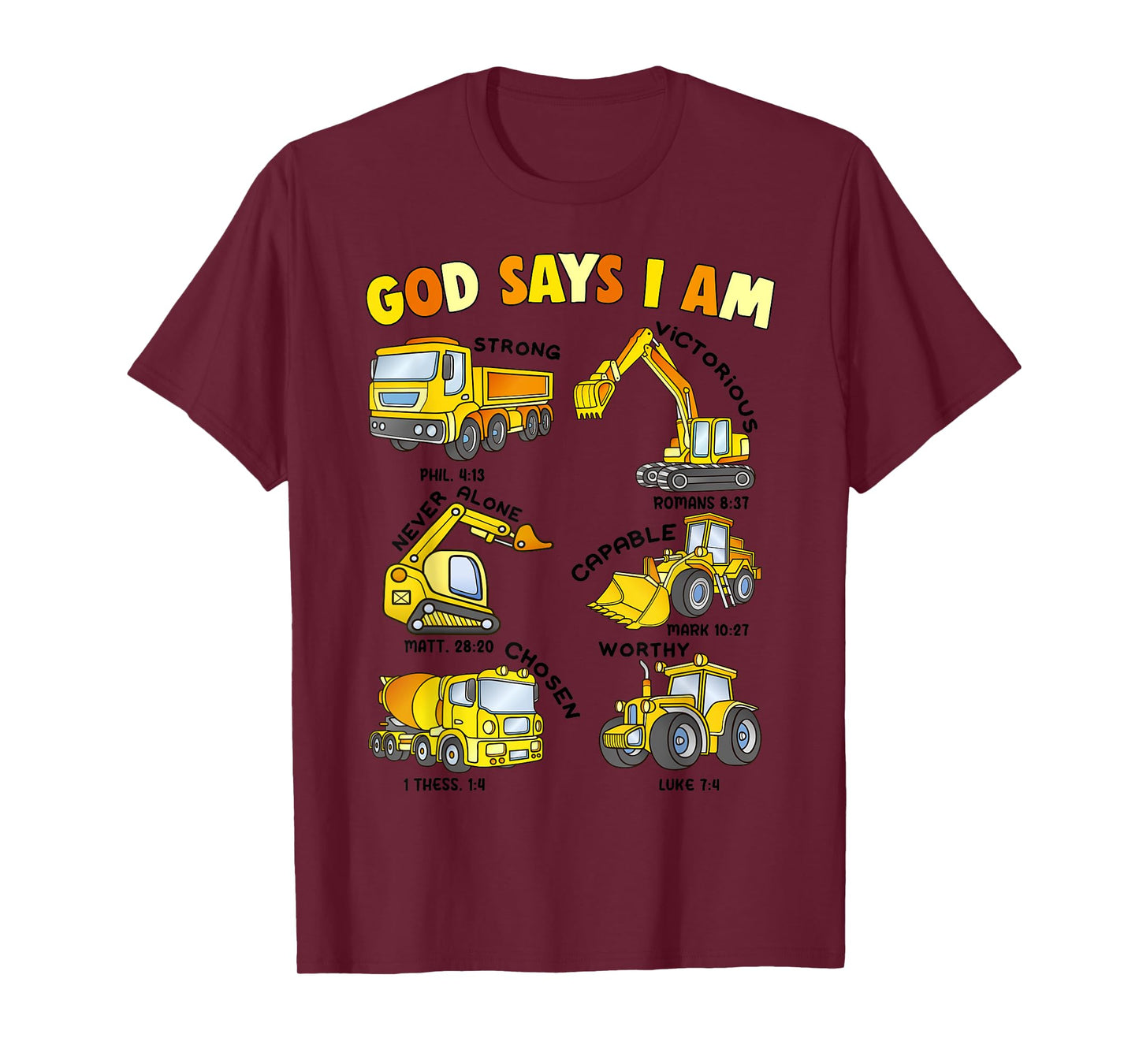 God Says I Am Construction Toddler Boy Men Jesus Love You Me T-Shirt