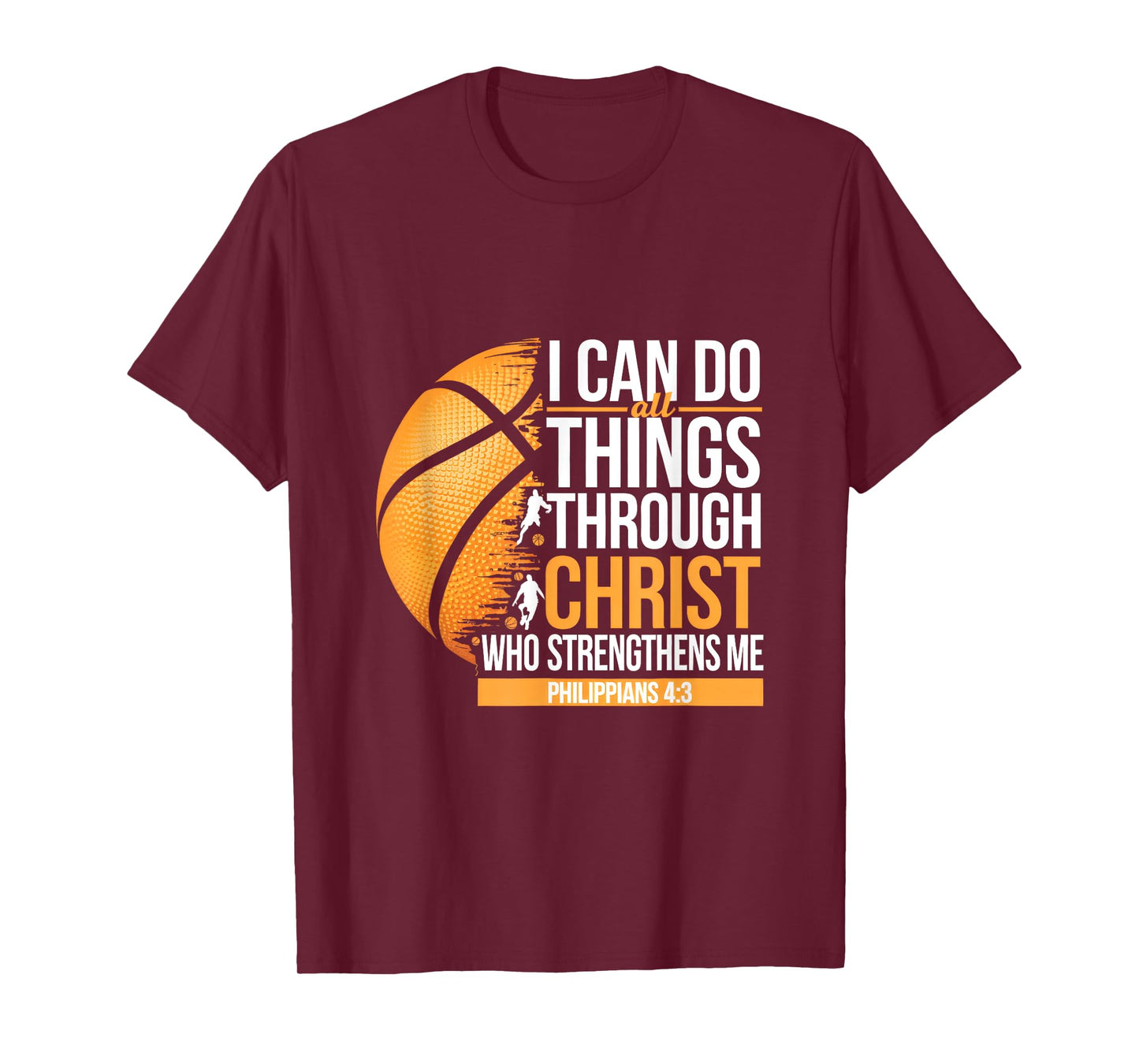 I Can Do All Things Through Christ Who Strengthens T-Shirt