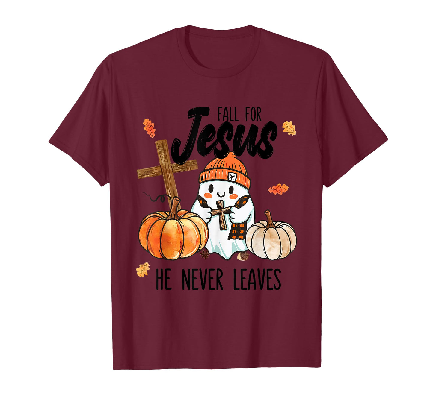 Fall for Jesus He Never Leaves Christian Gift T-Shirt