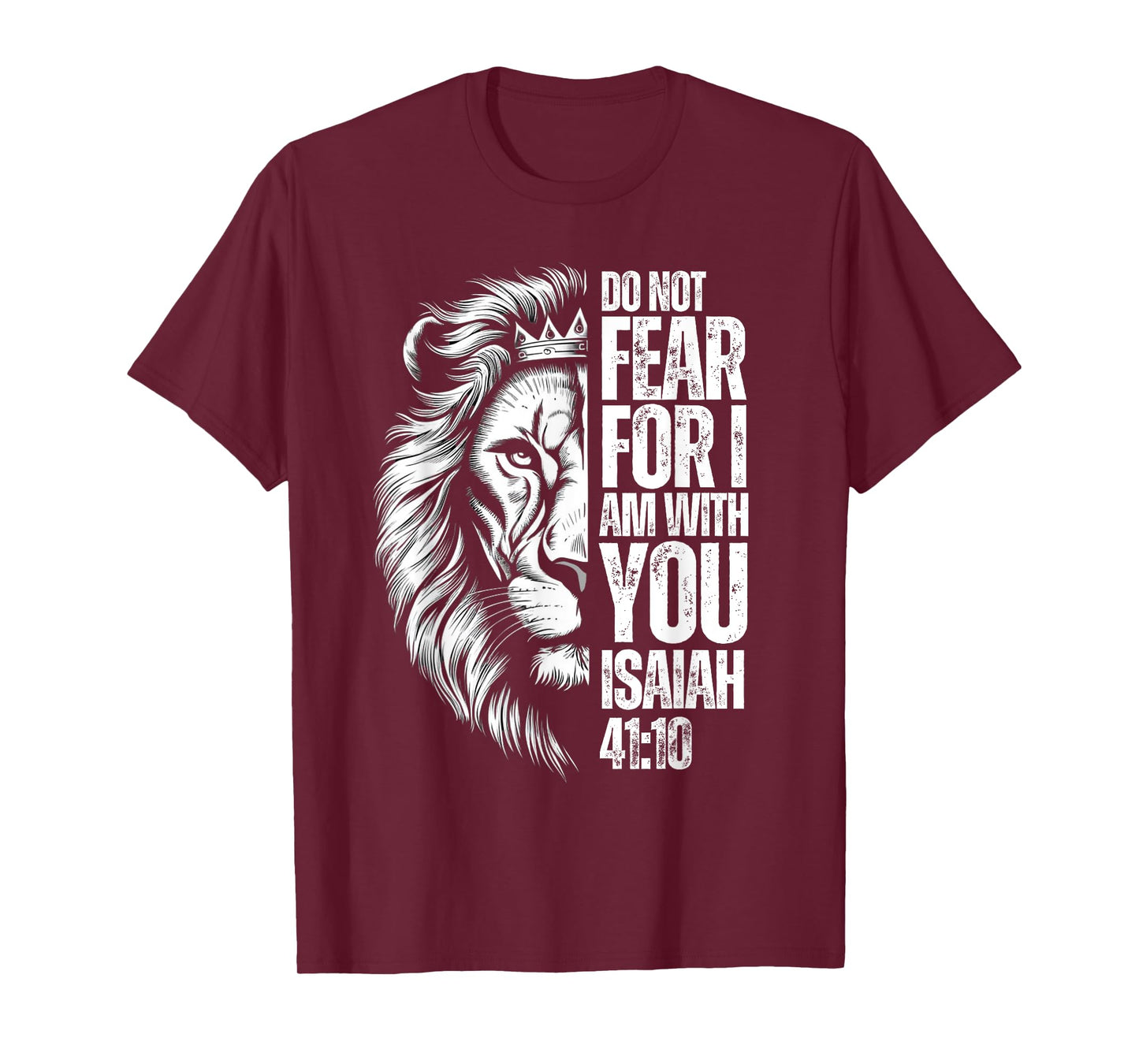 Christian Bible Verse Lion Fear Isaiah 41:10 Religious T-Shirt