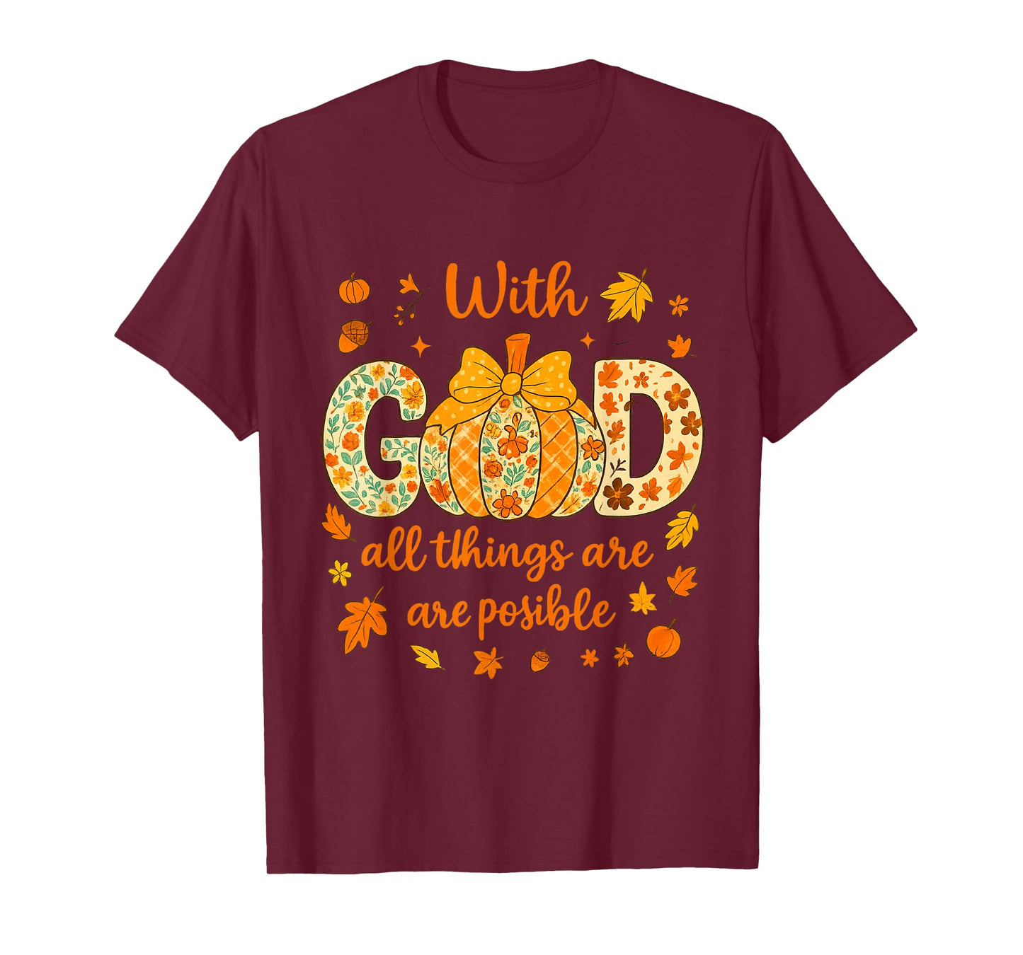God All Things are Possible Autumn Vibes Pumpkin Design T-Shirt