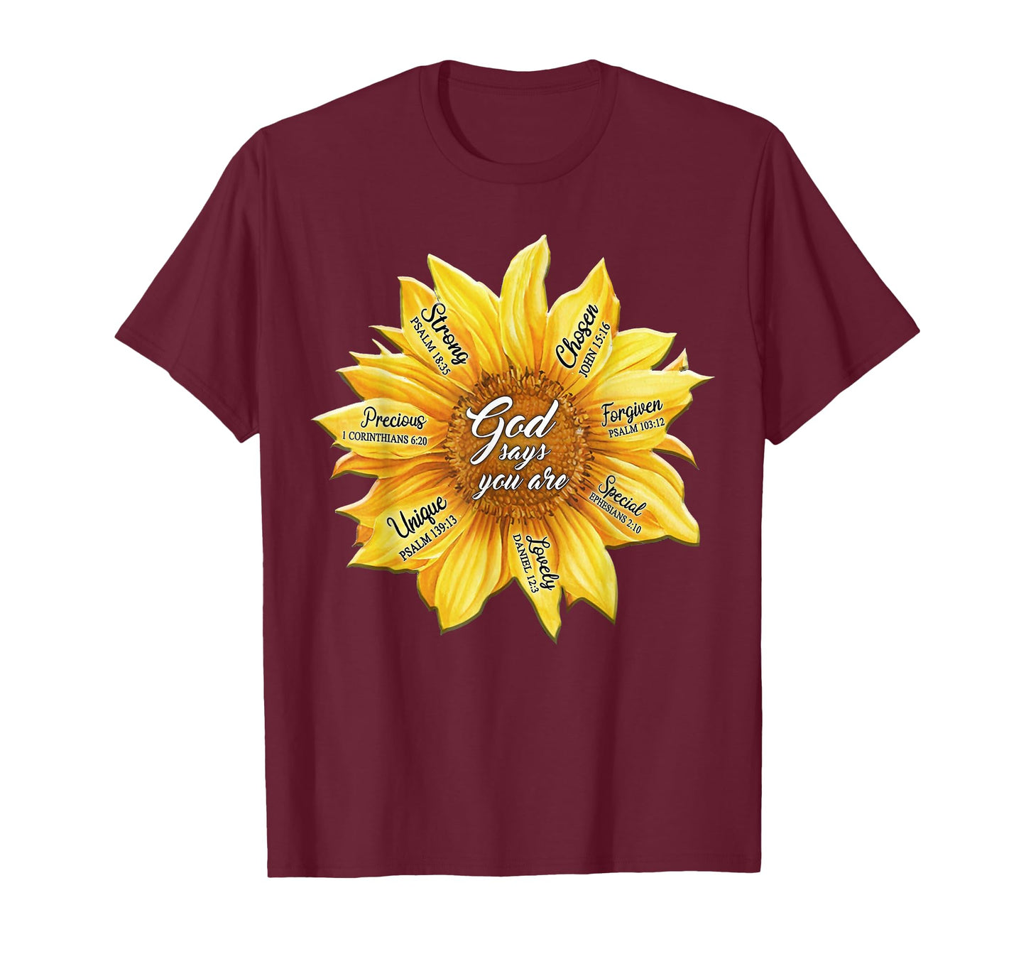 Sunflower God Says You Are Precious Strong Chosen Forgiven T-Shirt