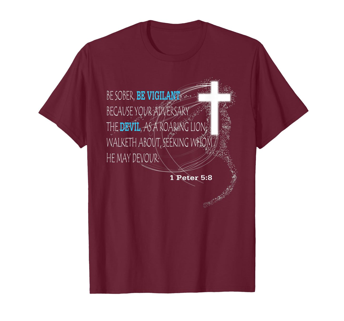 1 Peter 5:8 T-Shirt