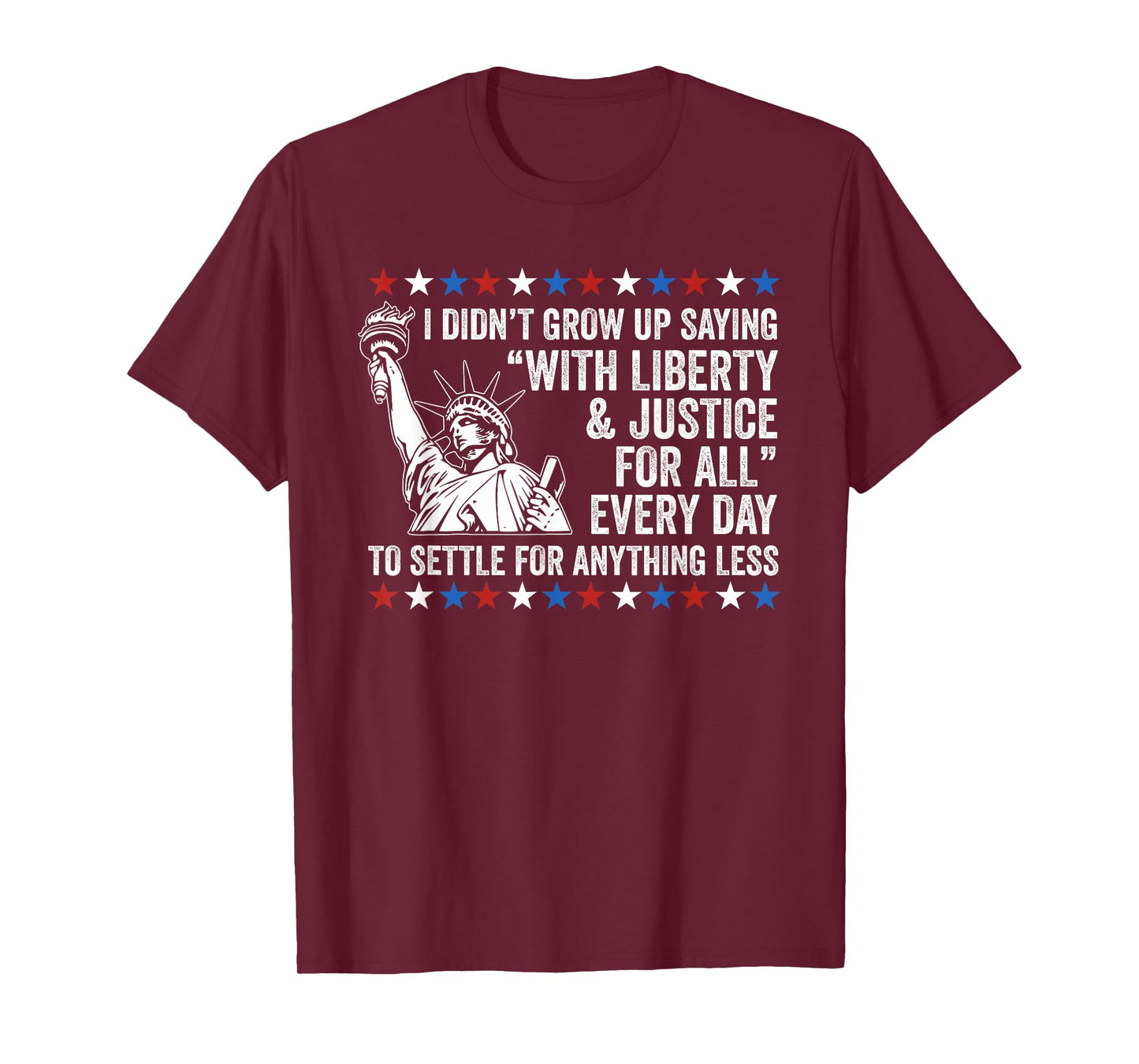 Liberty Justice For All Patriotic 4th Of July T-Shirt