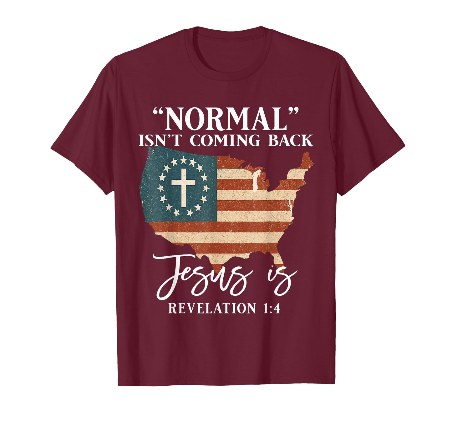 Normal Isn’t Coming Back Jesus is Christian Bible T-Shirt