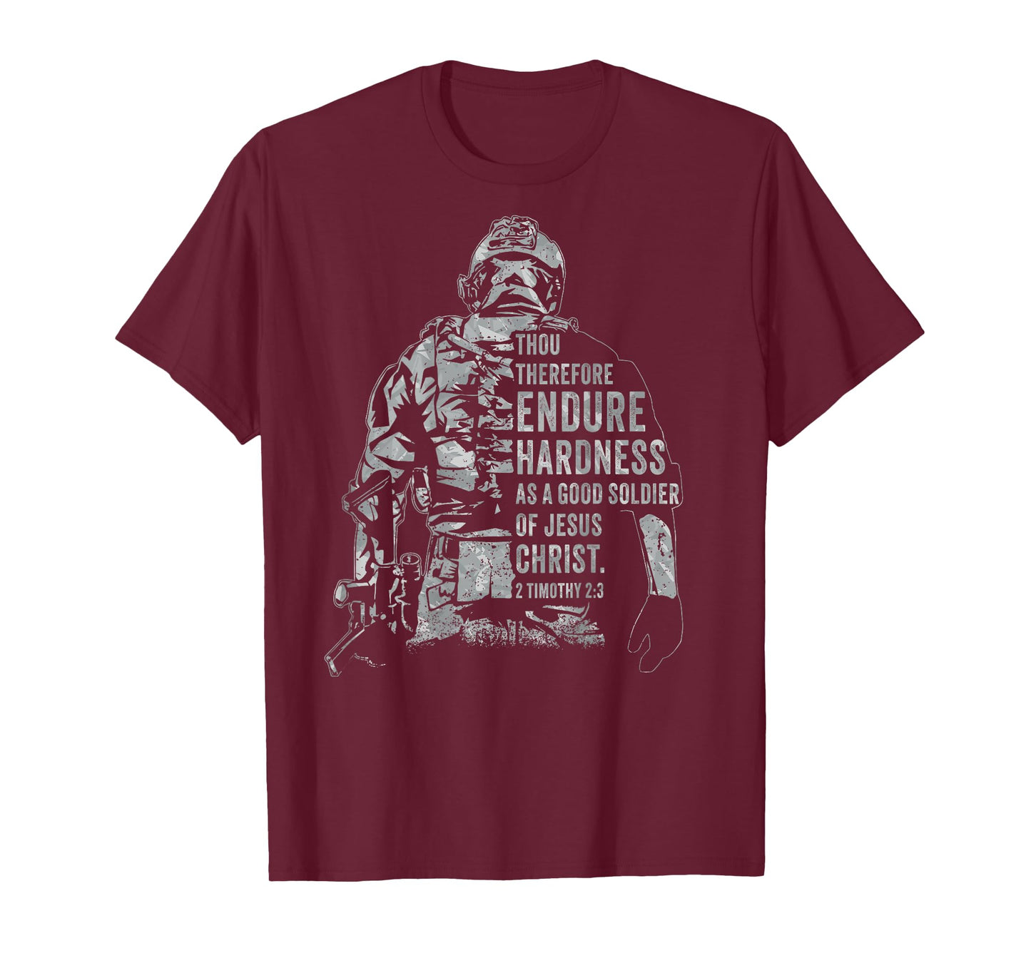 Soldier of Jesus Christ – Christian Faith Army 2 Timothy 2:3 T-Shirt