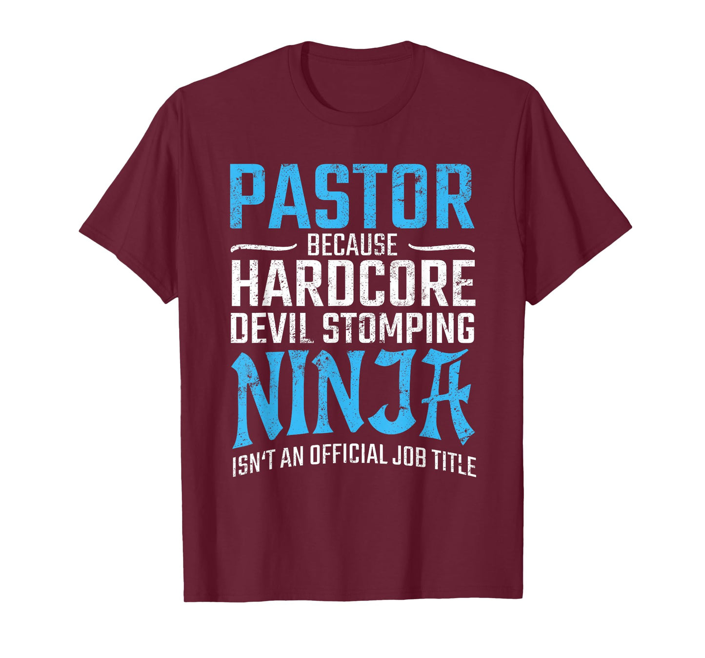 PASTOR Because Devil Stomping Ninja Isn't A Job Title Funny T-Shirt