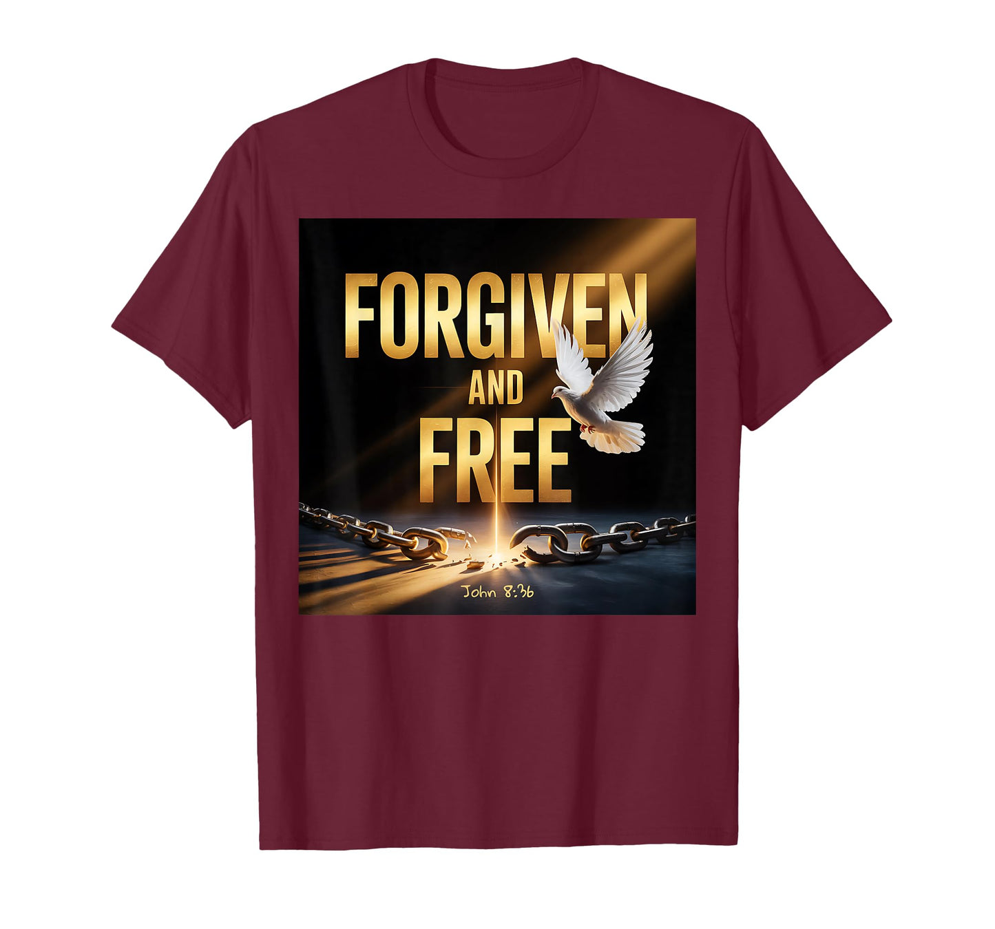 Forgiven and Free Christian Design John 836 T-Shirt
