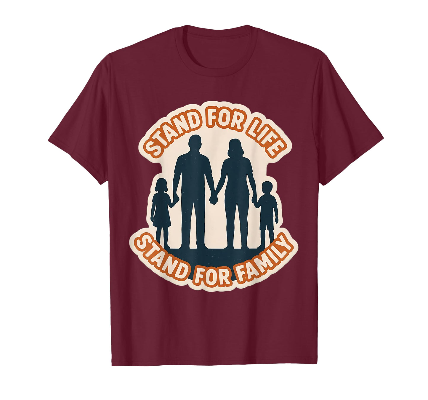 Stand for Life Stand for Family Pro-Life Father Mother T-Shirt