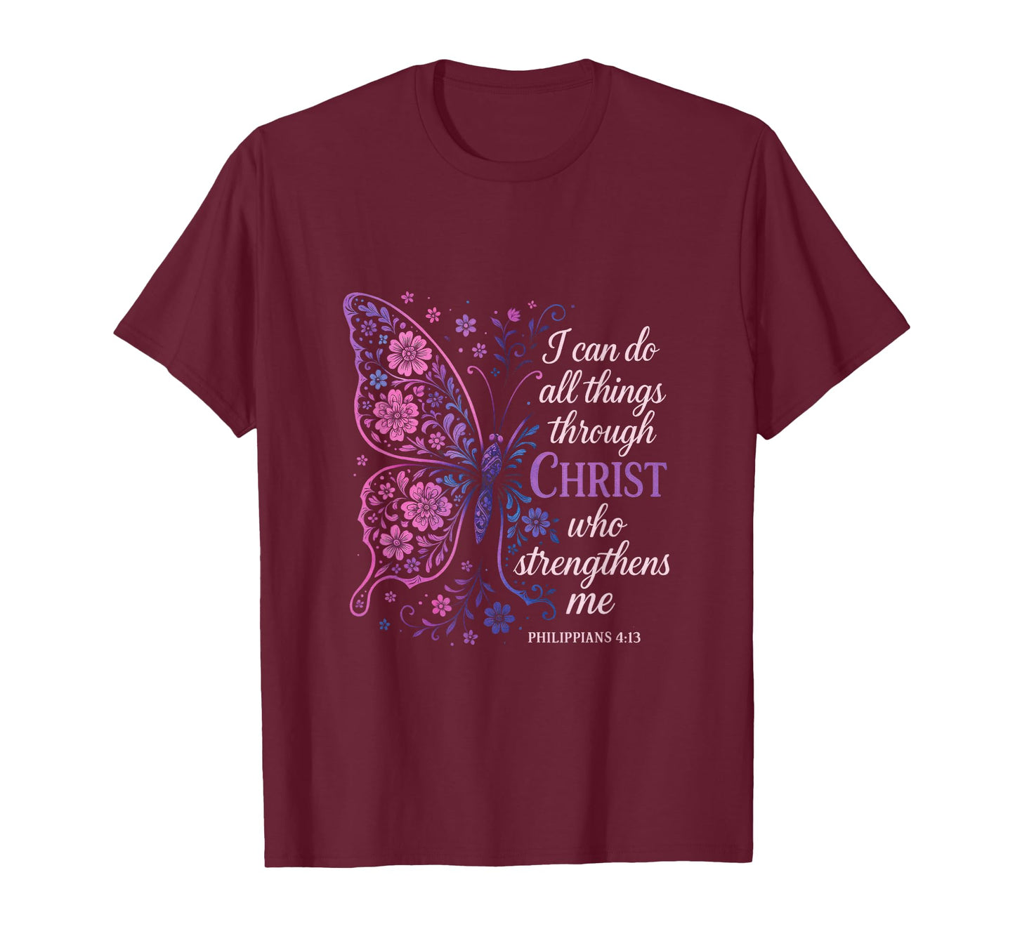 I Can Do All Things - Religious Faith Butterfly Art T-Shirt