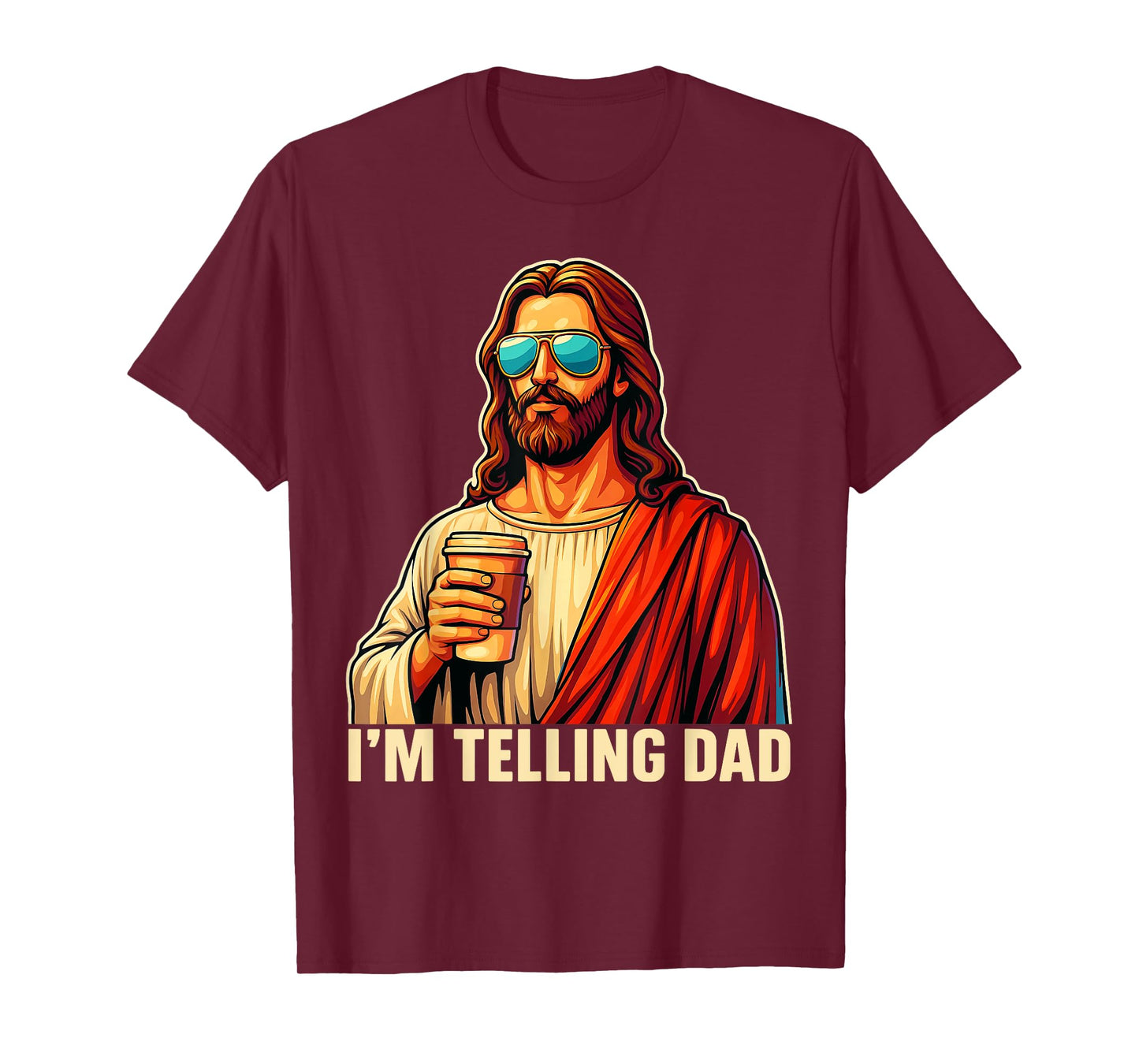 Funny I'm Telling Dad Shirt Religious Christian Jesus Meme T-Shirt