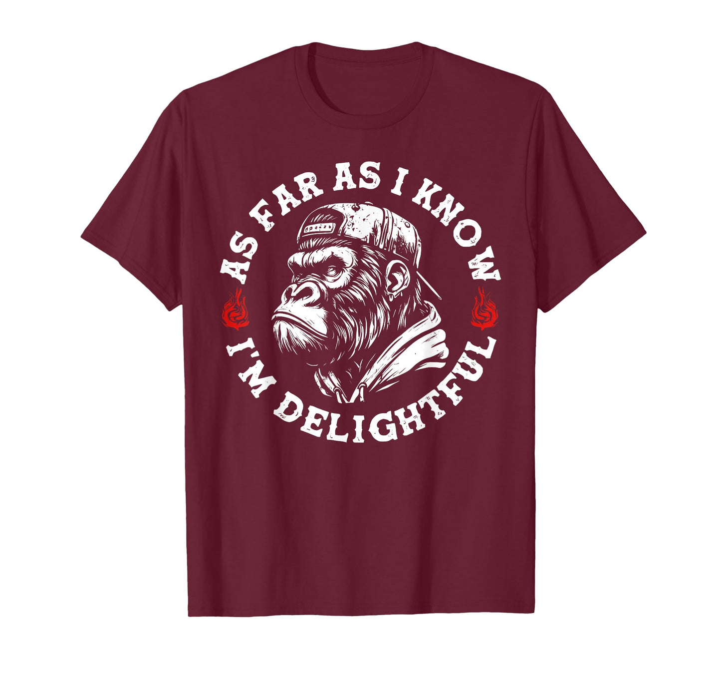 Funny Monkey As Far As I Know I'm Delightful T-Shirt