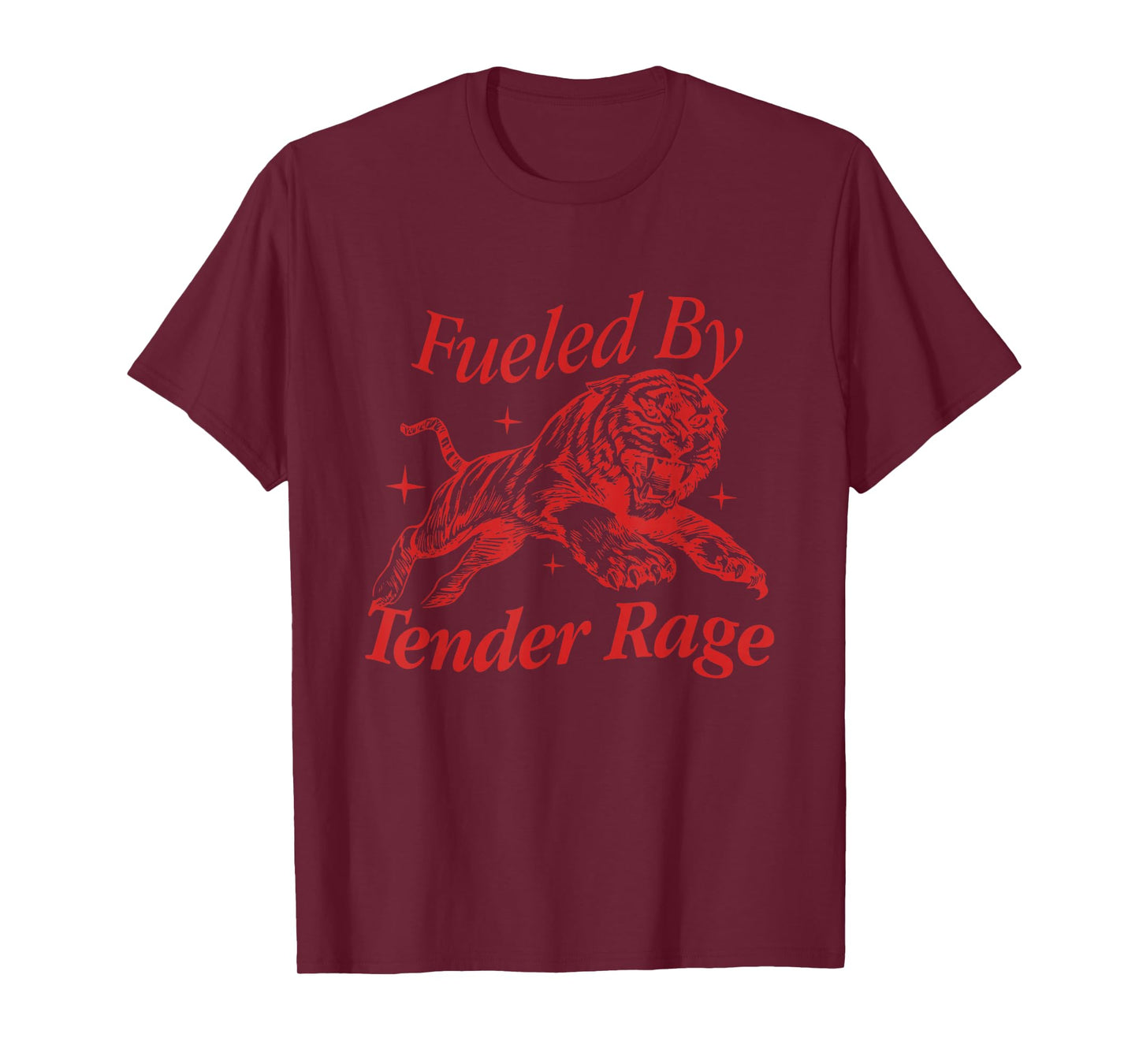 Fueled By Tender Rage Quote T-Shirt