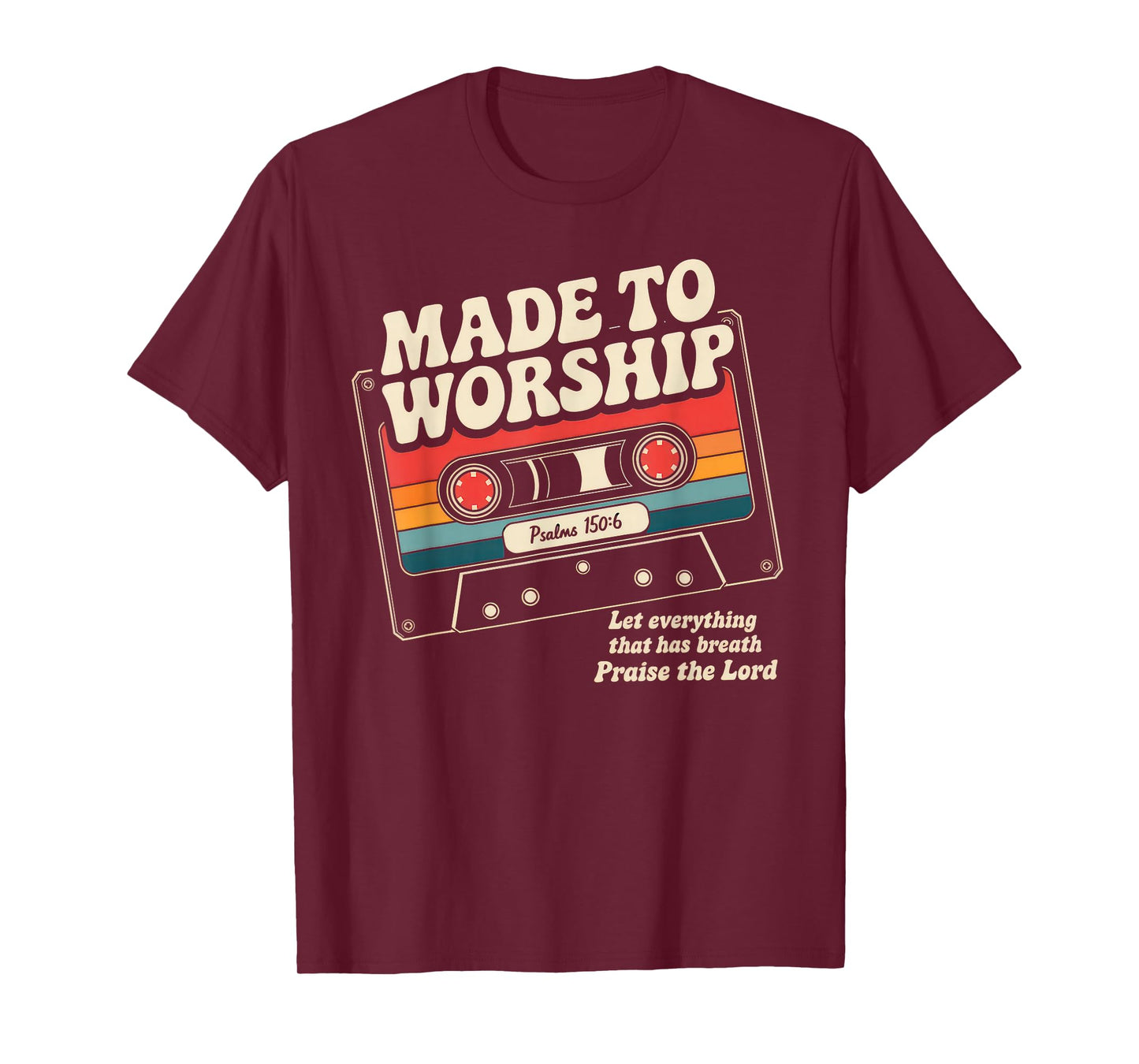 Worship Tshirt Christian Music Retro Cassette Psalms 150:6 T-Shirt