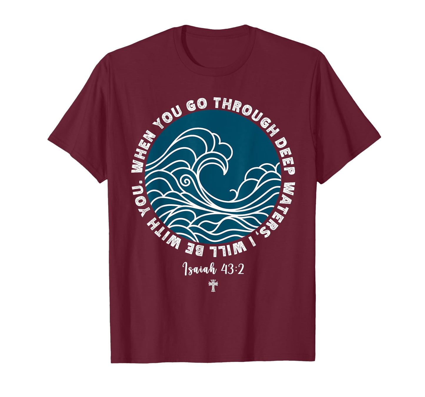 Isaiah 43:2 Christian Scripture Jesus Isaiah Ocean Waves T-Shirt