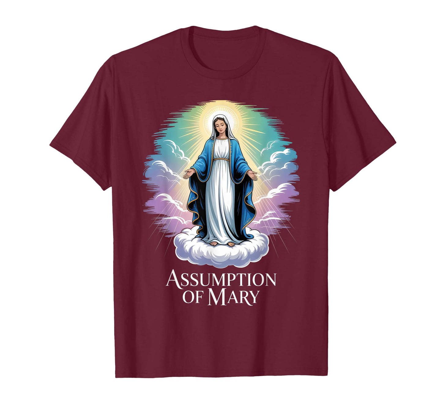 The Assumption of Mary Blessed Mother Catholic Faith T-Shirt