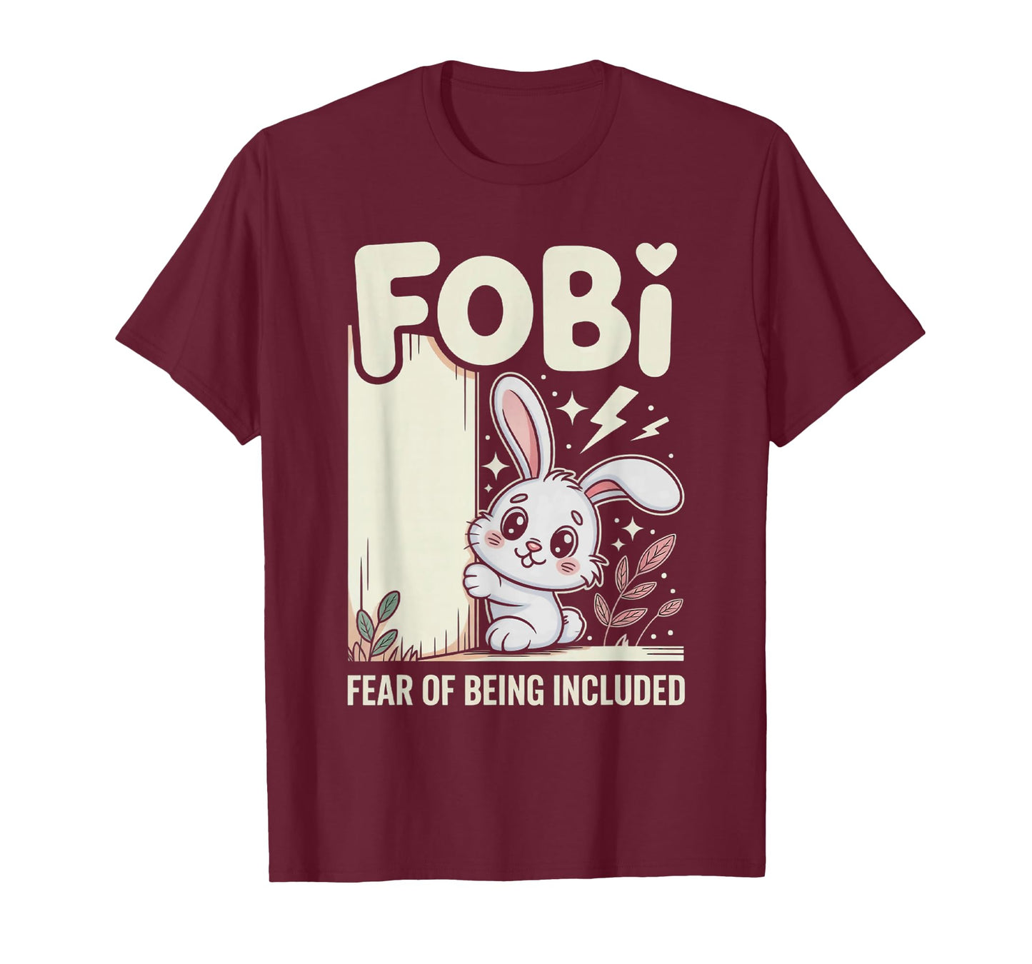 FOBI Fear of Being Included Cute Bunny Owner Pet Lover T-Shirt