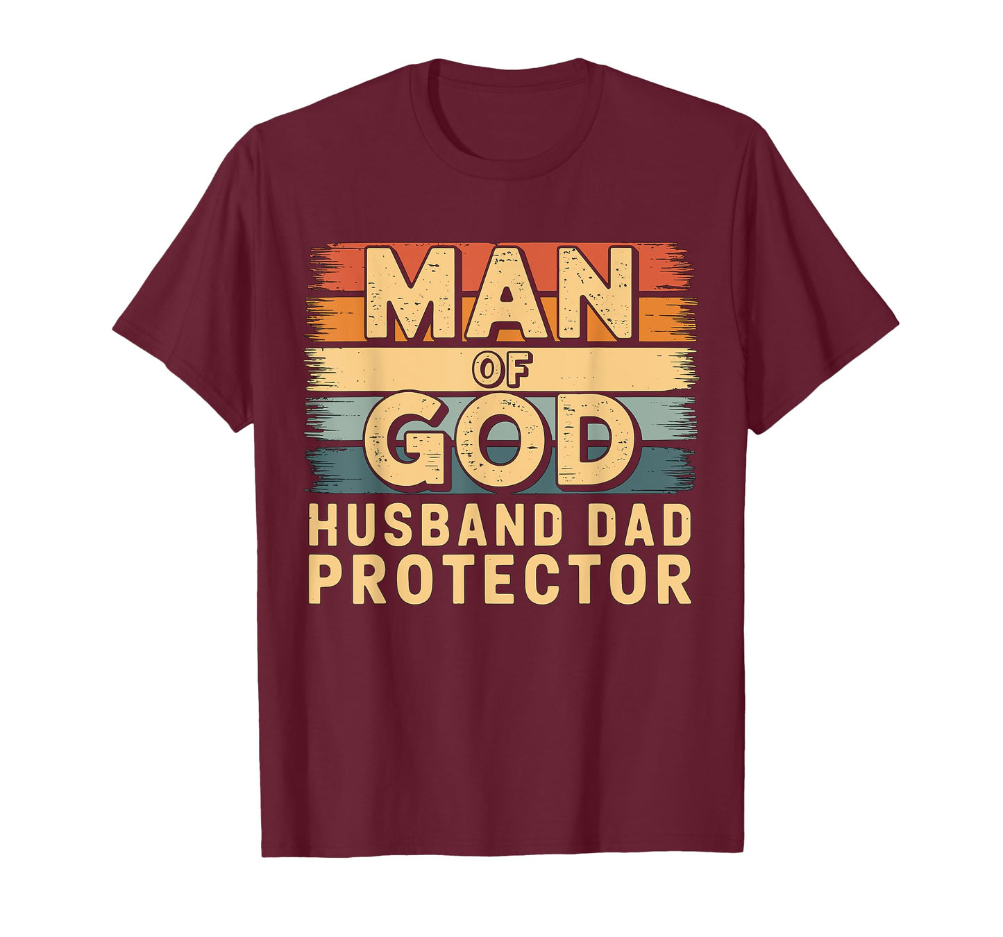 Man of God Husband Dad Protector Fathers Day T-Shirt