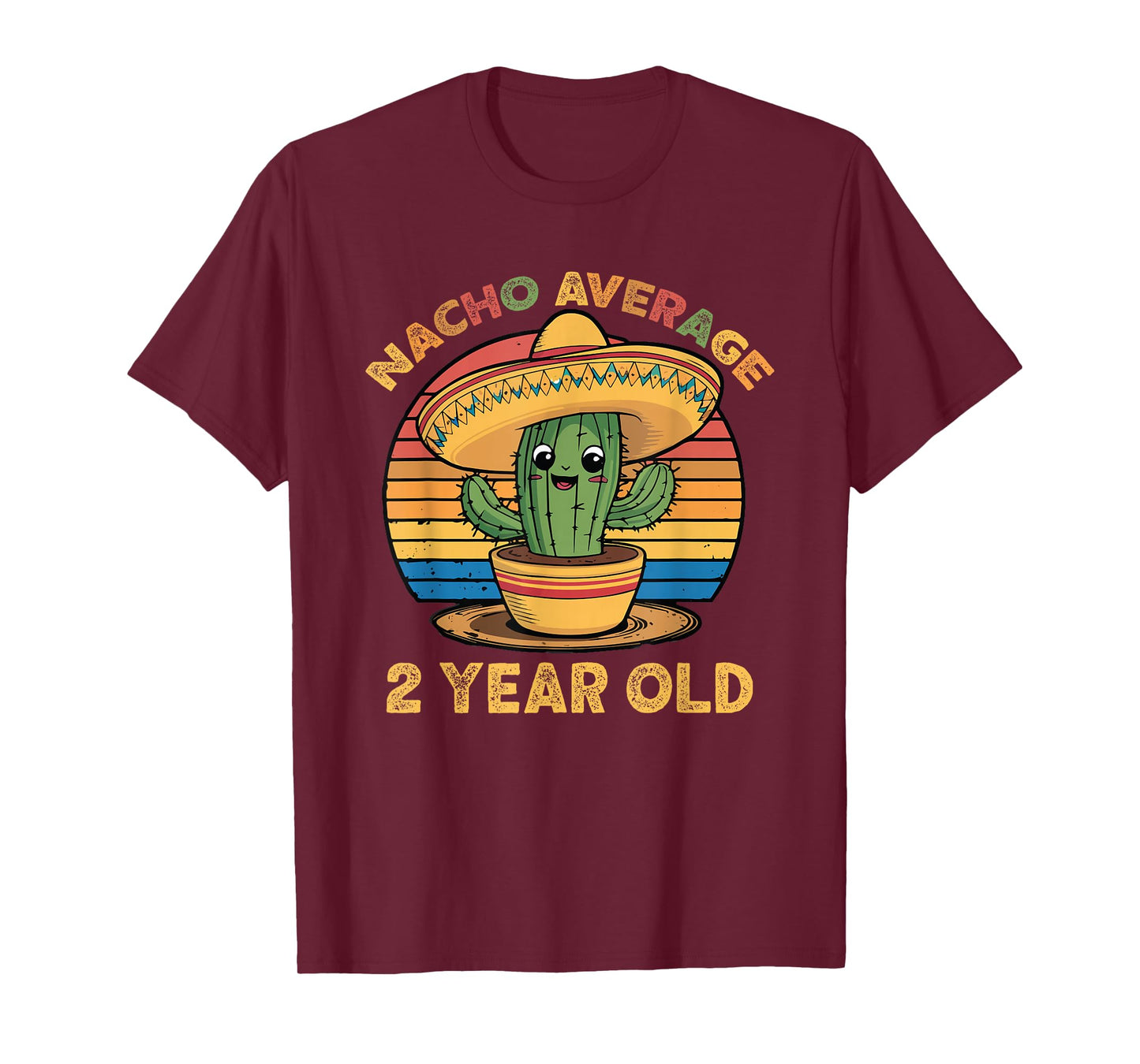 Nacho Average 2 Year Old Cinco De Mayo 2nd Birthday Funny T-Shirt