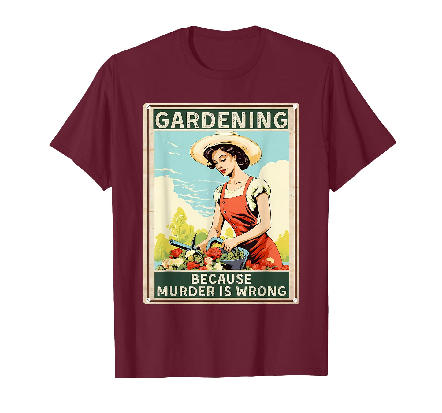 gardening because murder is wrong T-Shirt