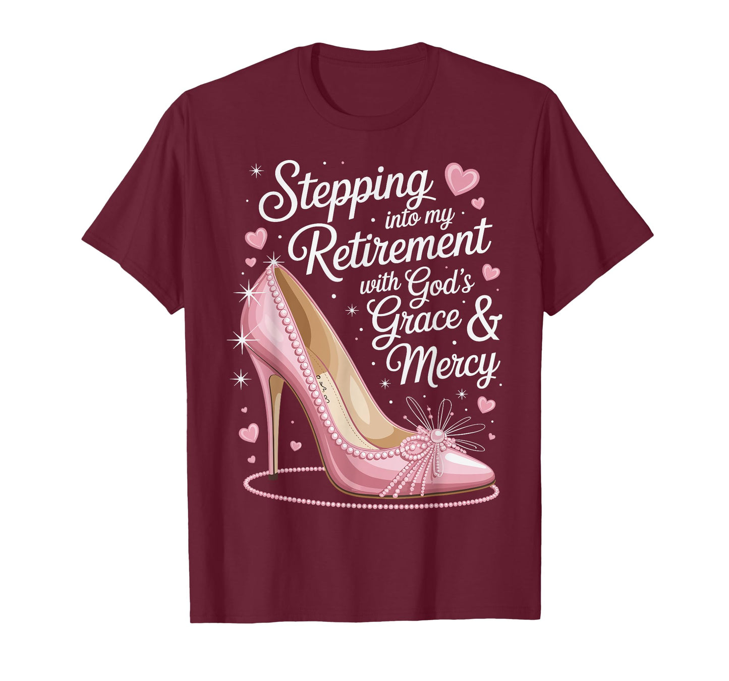 Stepping Into My Retirement with God's Grace and Mercy T-Shirt