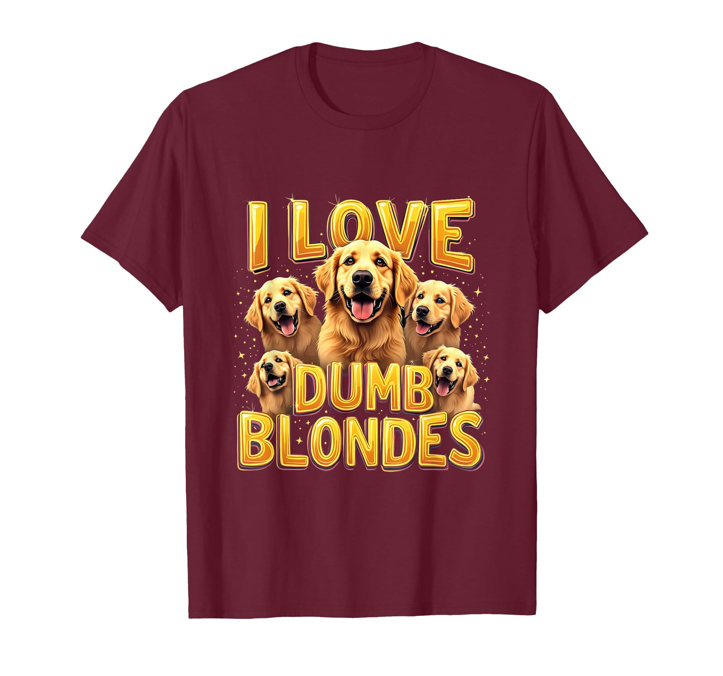 Funny Golden Retriever Dogs Love Blondes Dog Joke T-Shirt
