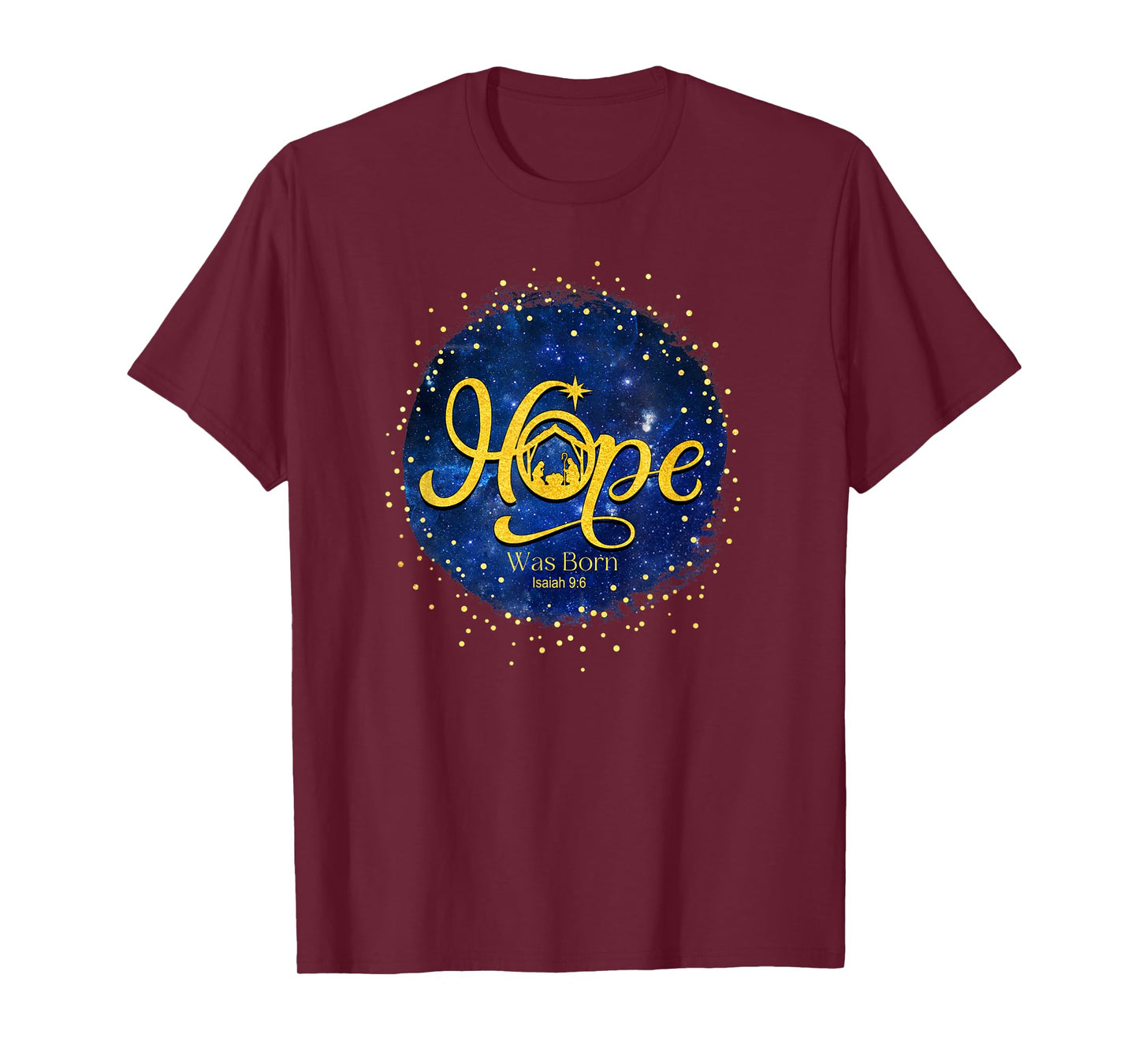 Hope Was Born Isaiah 9:6 T-Shirt