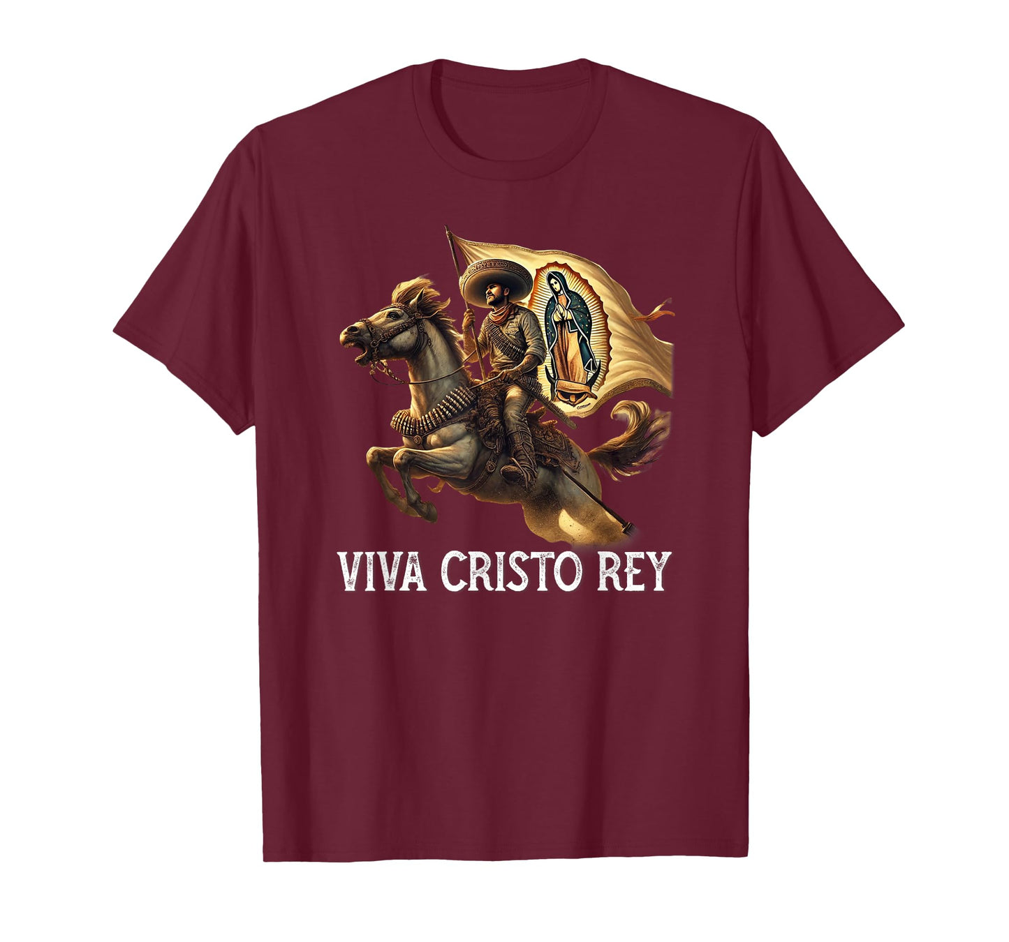 Viva Cristo Rey Guadalupe Catholic Cristeros T-Shirt