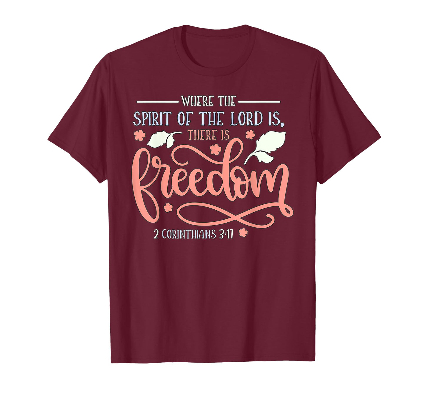 2 Corinthians 3:17 T-Shirt