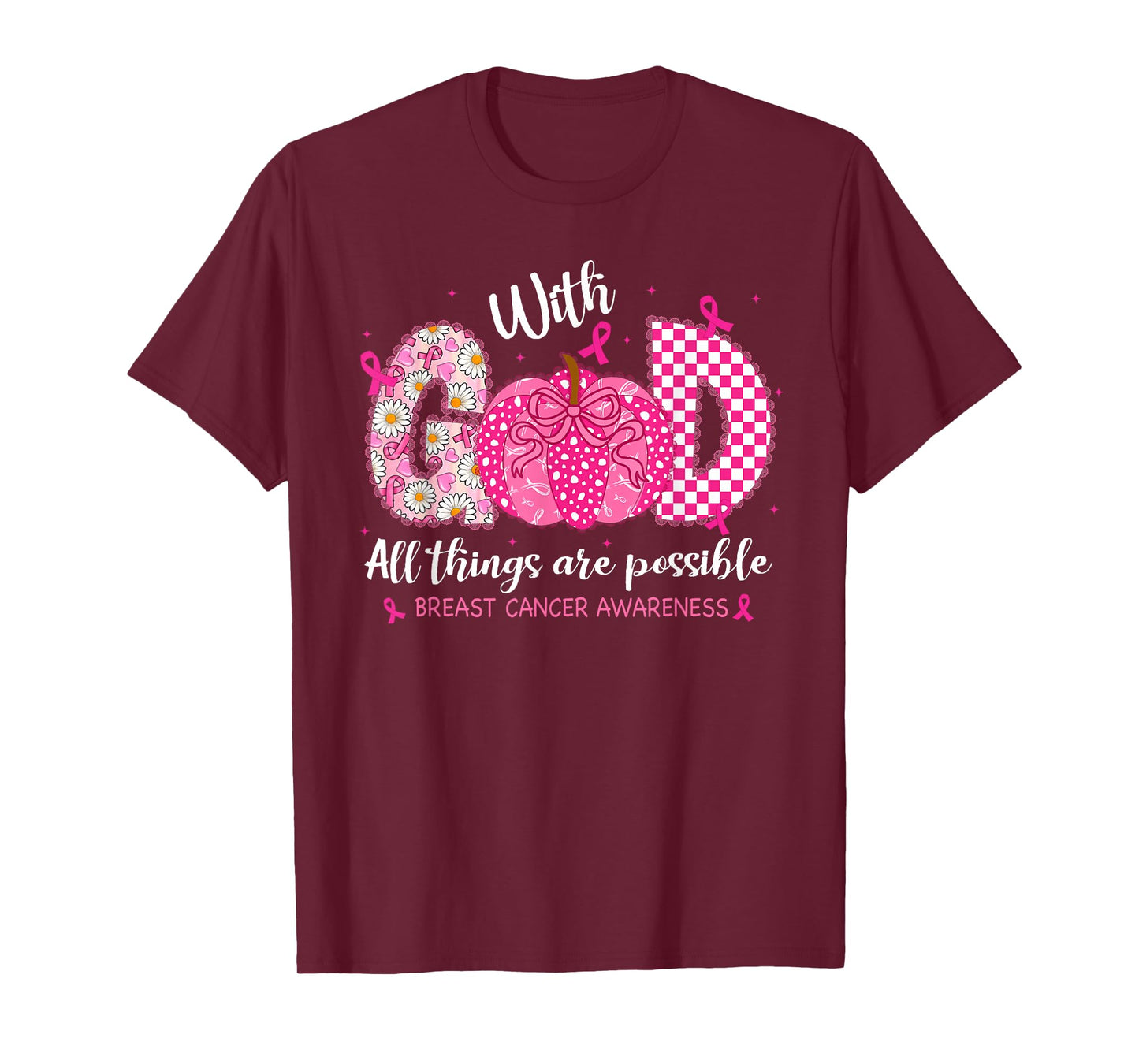 with God All Things are Possible Breast Cancer Awareness T-Shirt