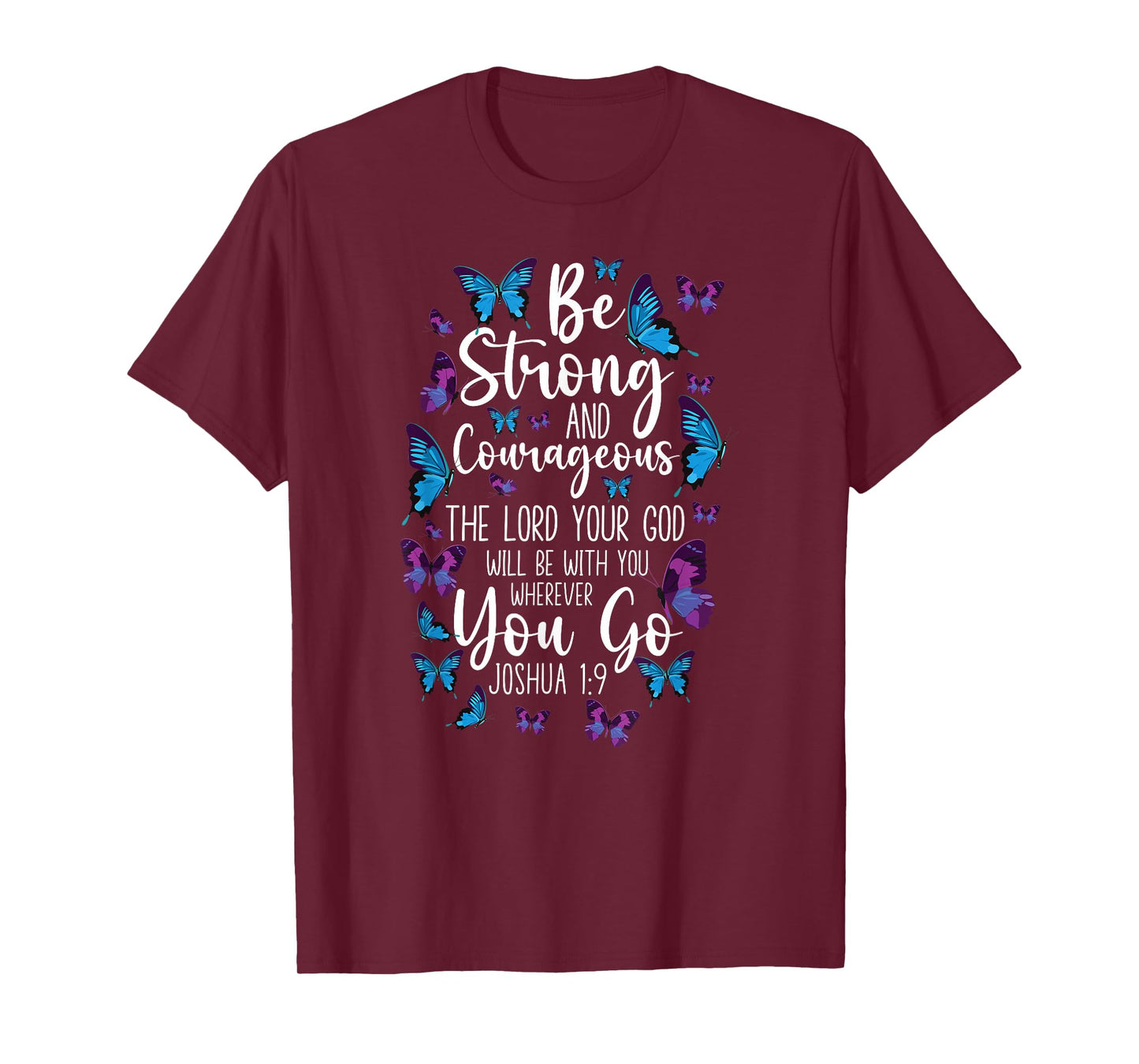 Christian Bible Verse Quote Butterfly Joshua 1:9 T-Shirt