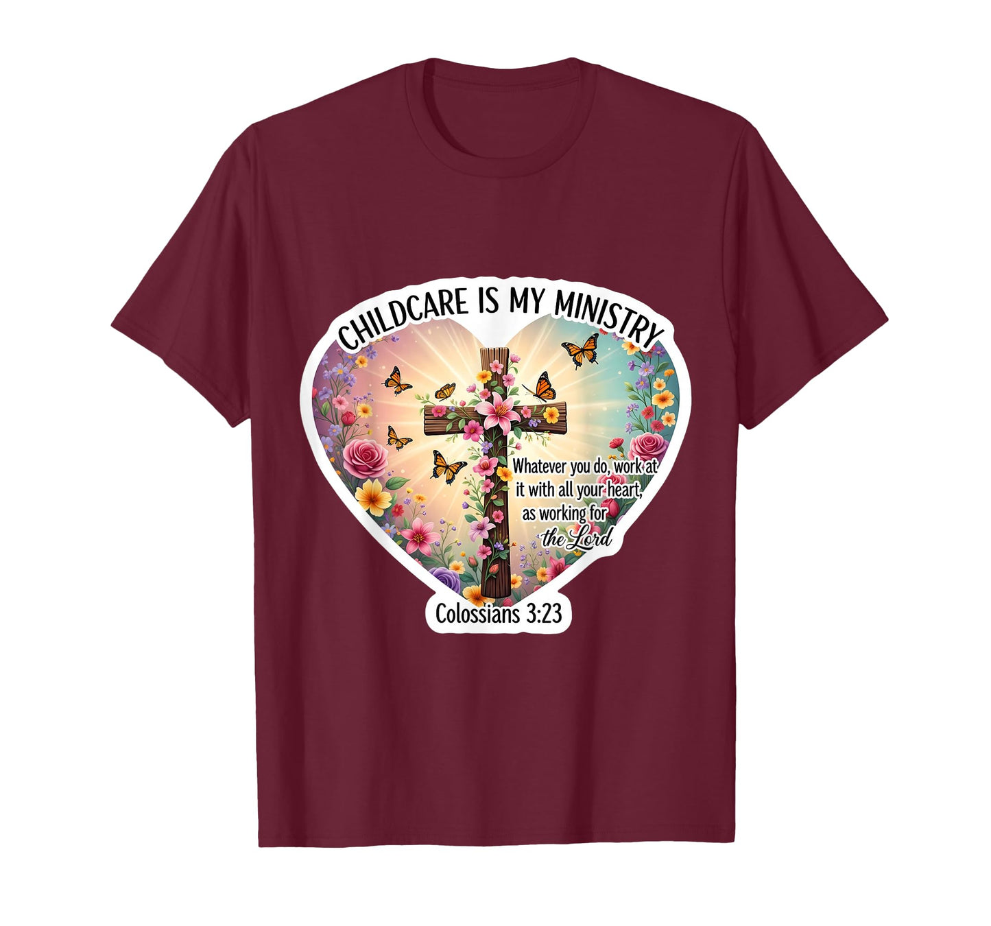 Christian Day Care Caregiver Childcare is My Ministry Bible T-Shirt