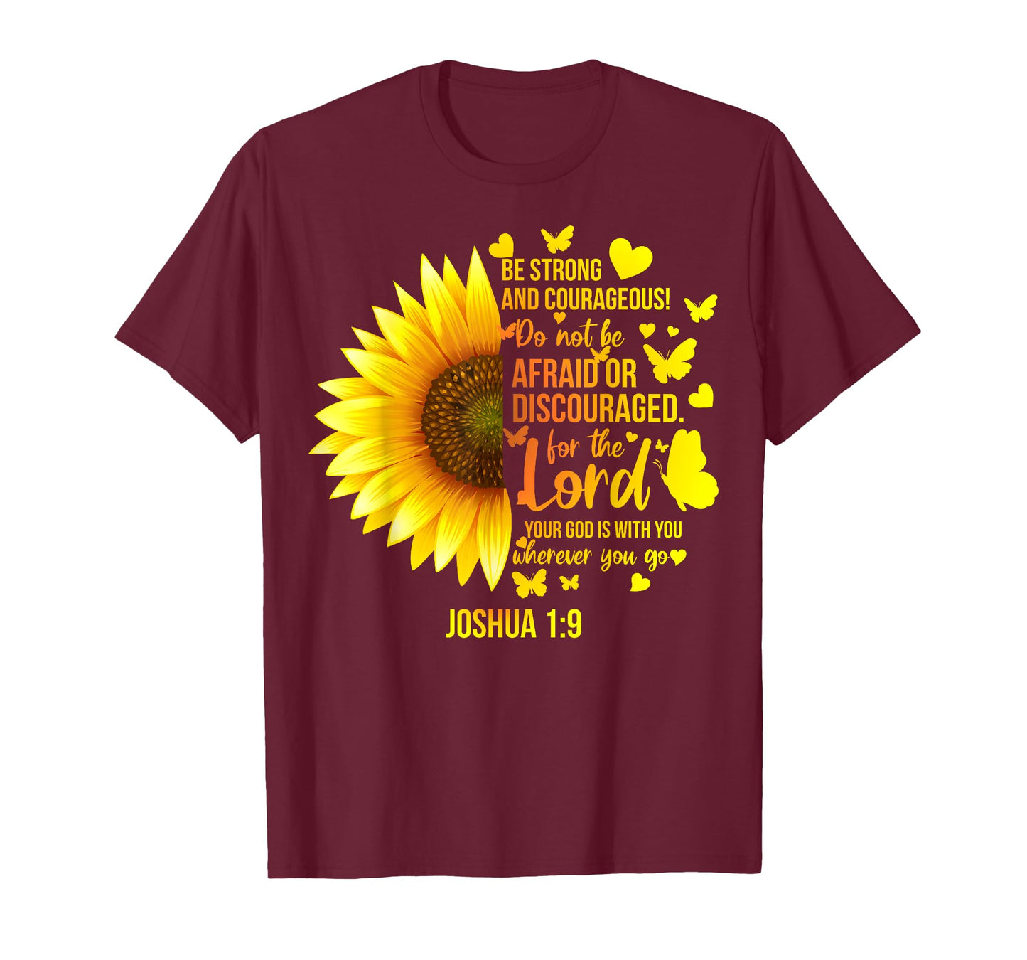 Christian Sunflower Joshua 1:9 Bible Verse, Girls Pretty T-Shirt