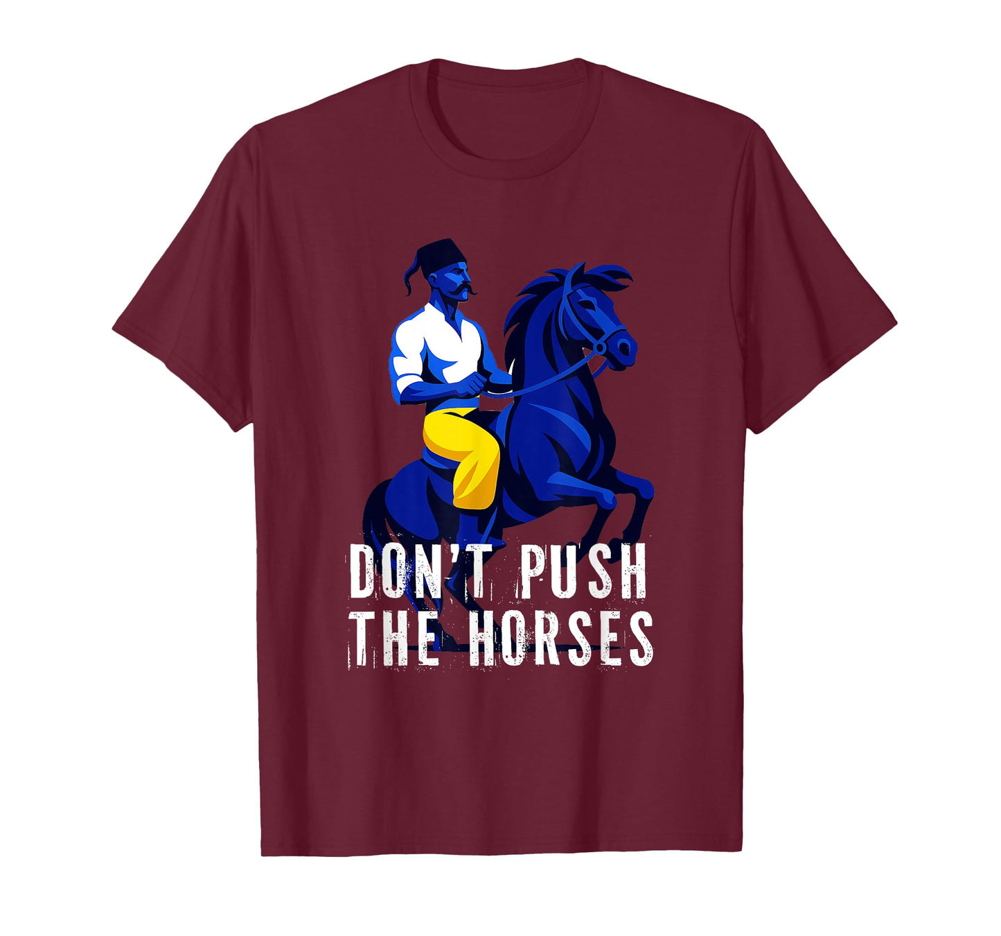Don't Push The Horses Funny Boxing Cossack Hat T-Shirt