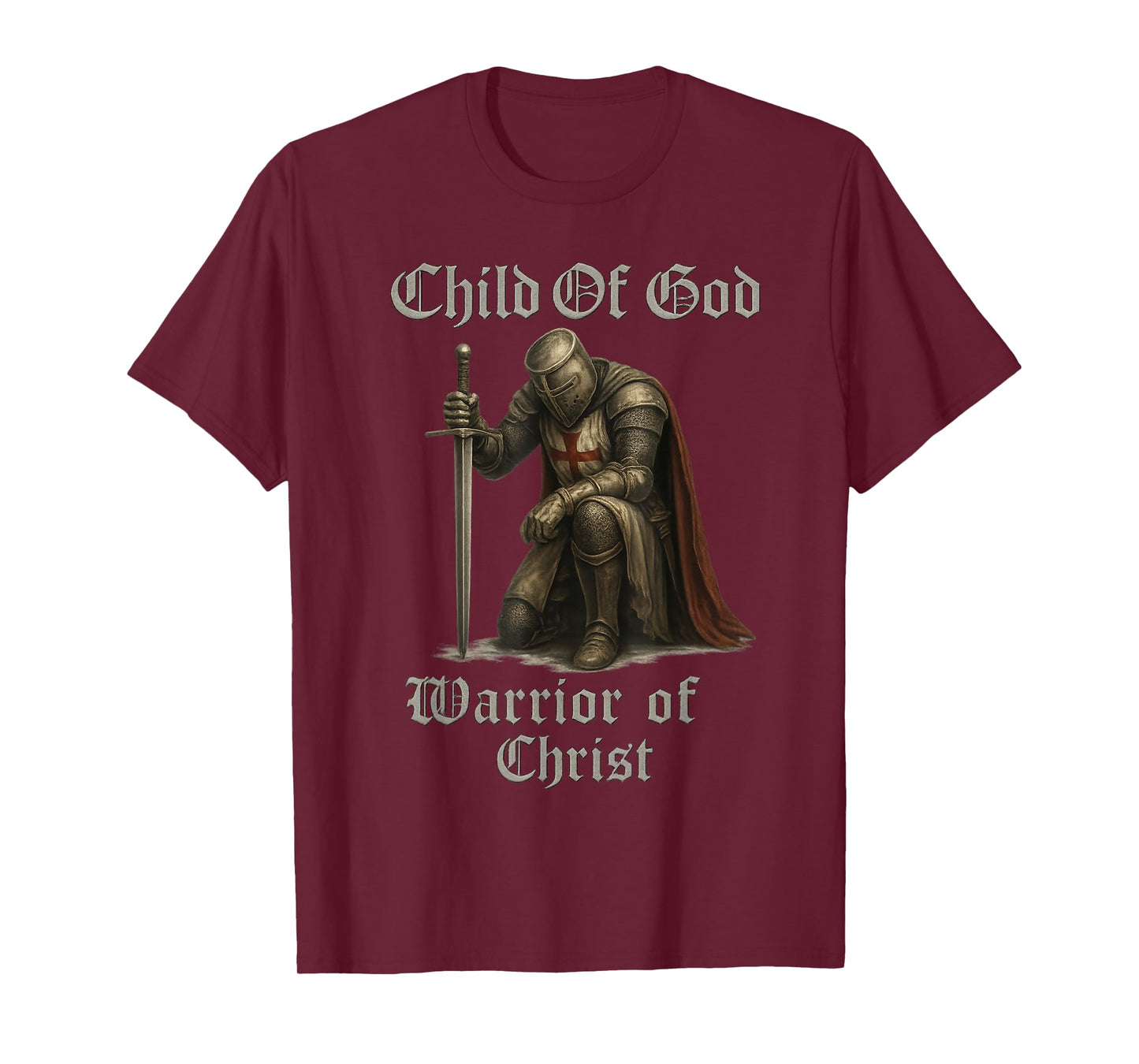 Child of God, Warrior of Christ - Catholic Knight T-Shirt