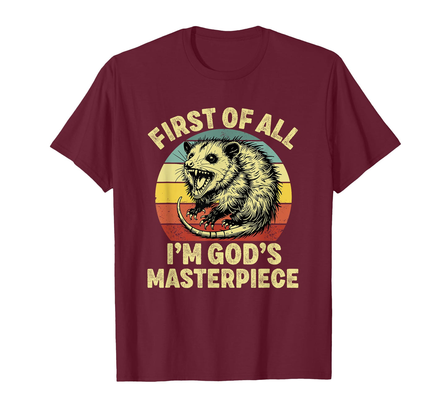 first of all i'm god's masterpiece raccoon T-Shirt