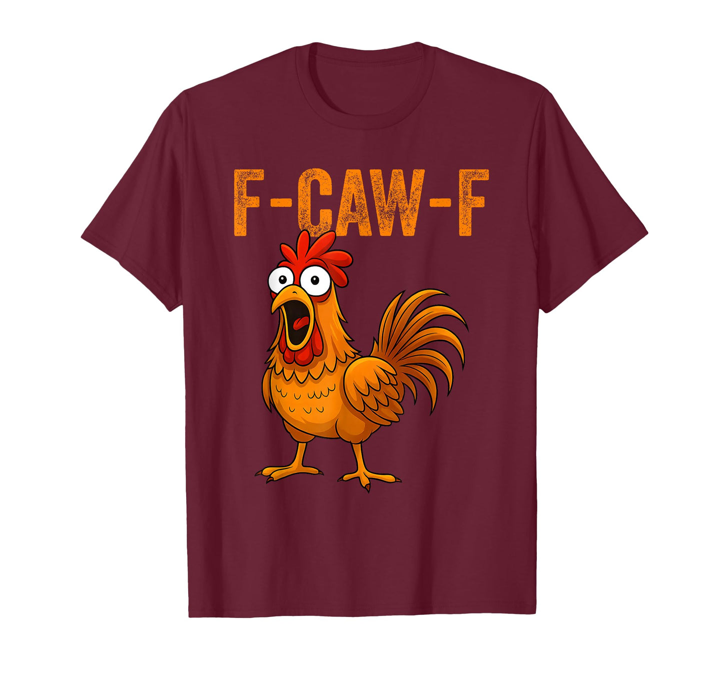 F-Caw-F Funny Chicken Humor F-Caw-F Quote Rooster Meme Women T-Shirt