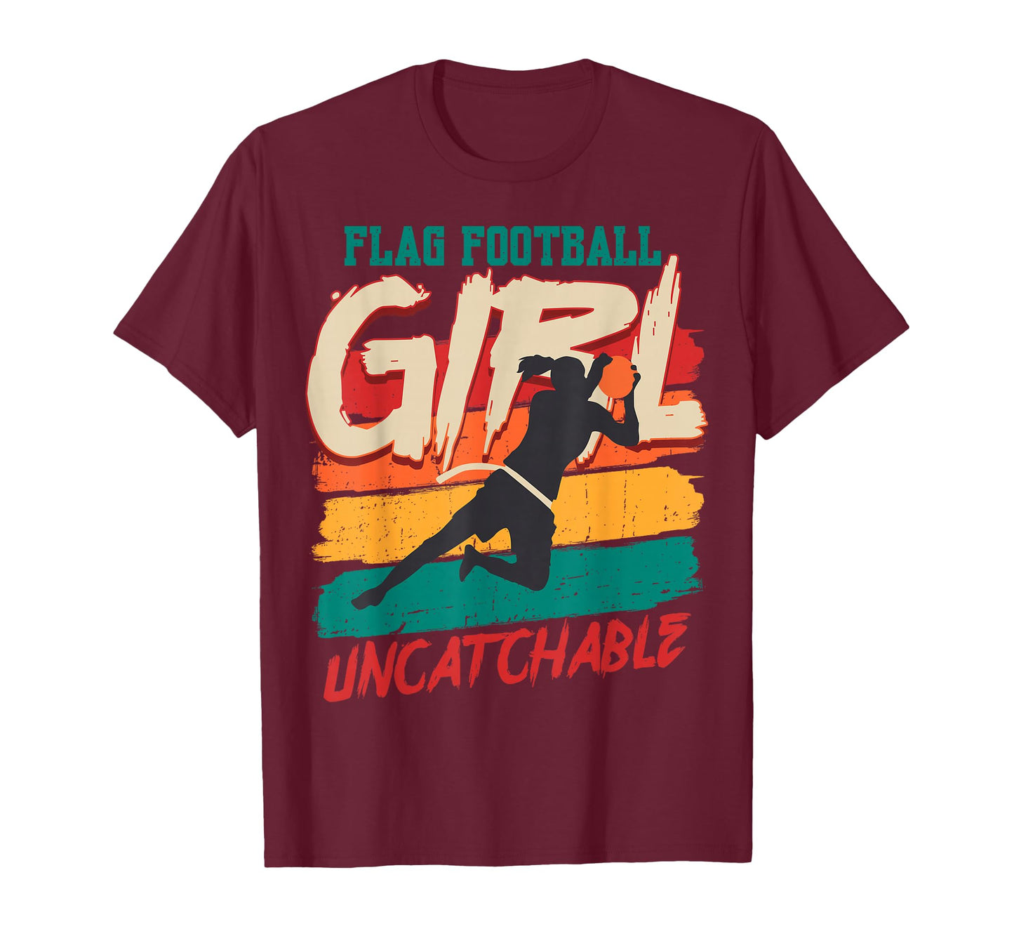 Funny Flag Football Girl Uncatchable Flag Football Player T-Shirt