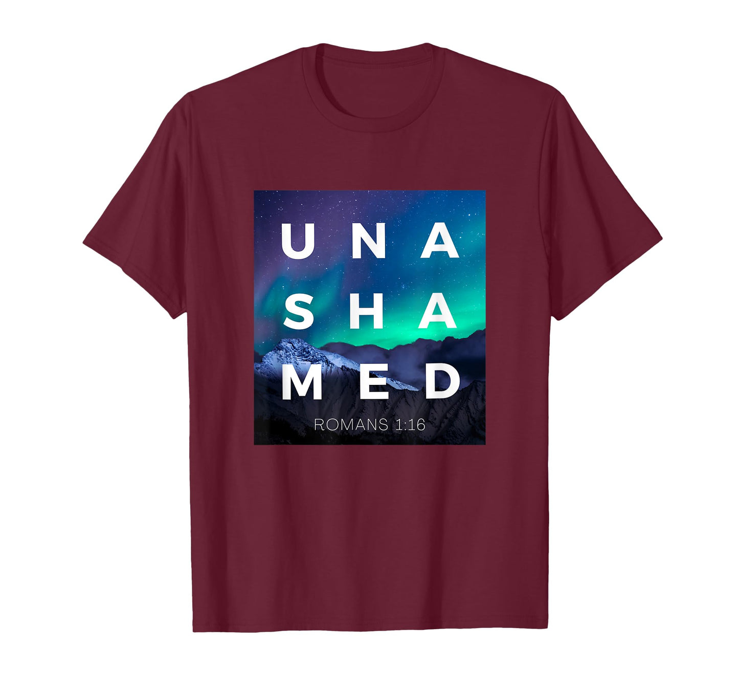 Unashamed of the Gospel of Jesus Christ Romans 116 Christian T-Shirt