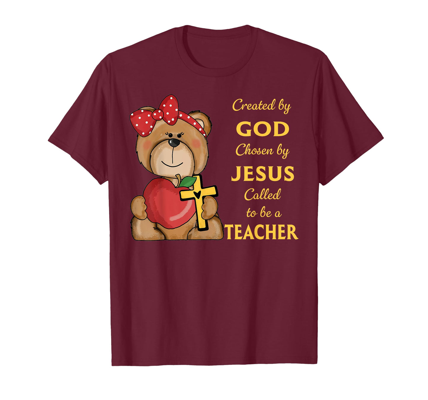 Created By God Called To Teach Sweet Bear Teacher Christian T-Shirt