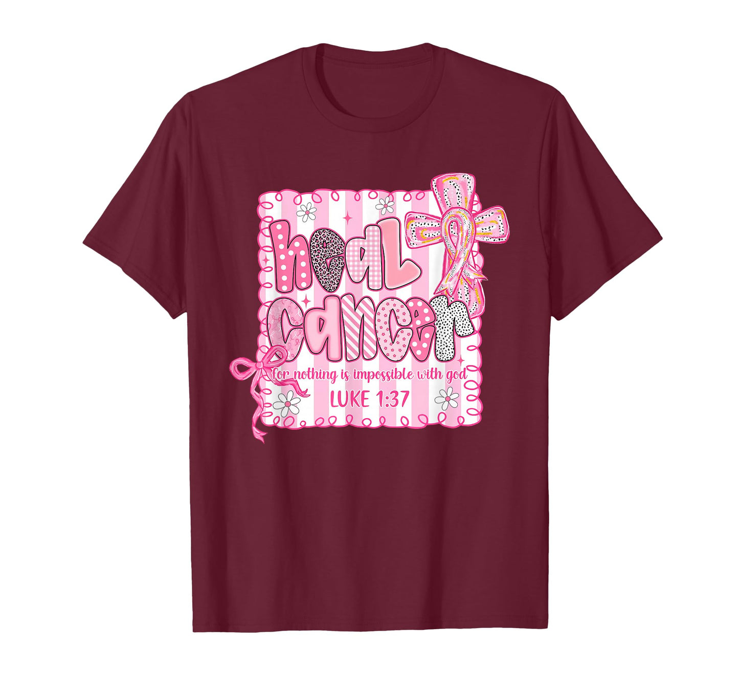 Heal Cancer Believe God Christian Breast Cancer Awareness T-Shirt